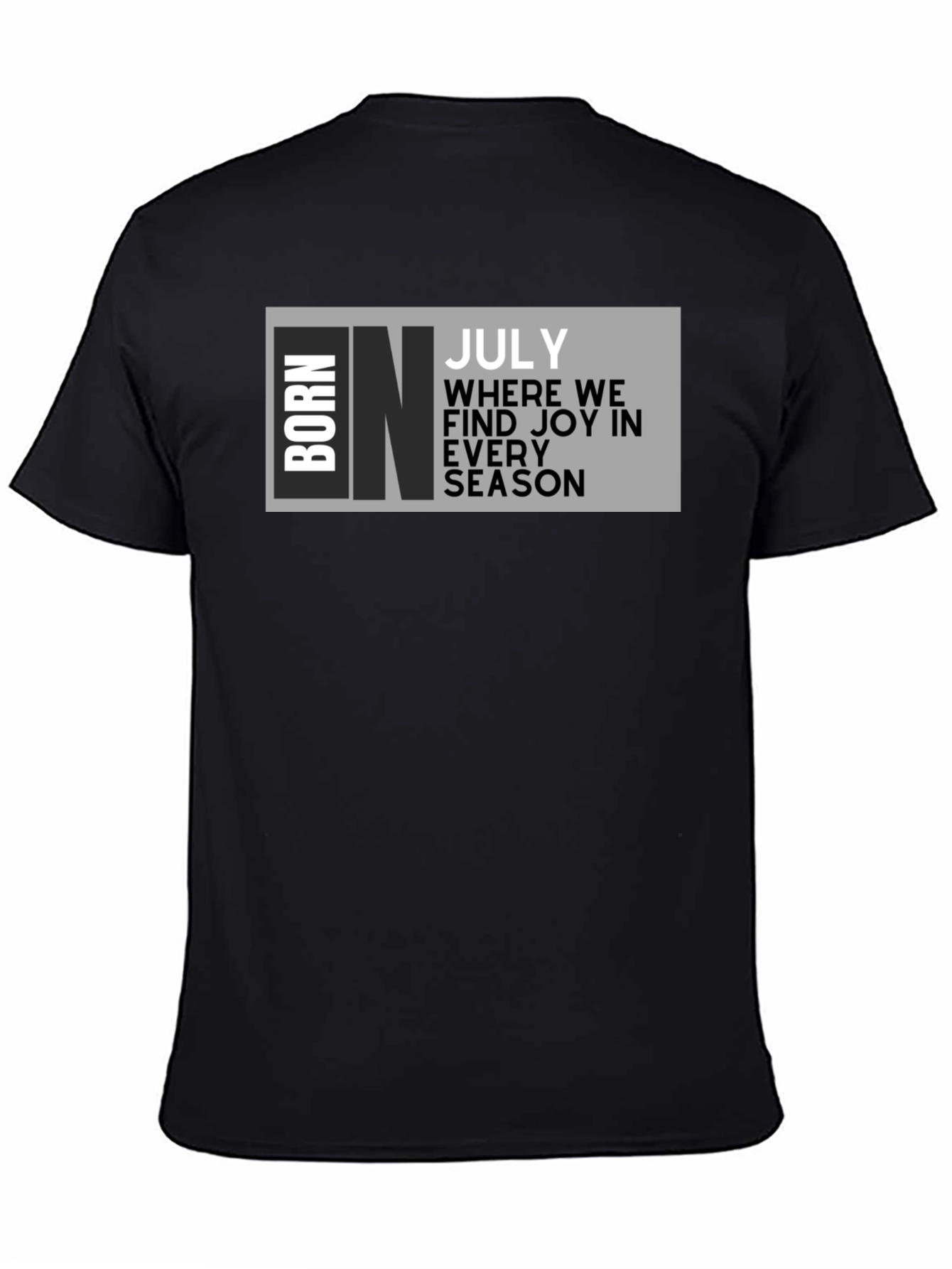 Black Born in July T-Shirt - Birthday Month Tee view 4