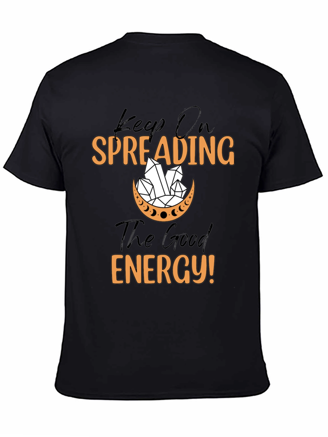 Black Keep On Spreading The Good Energy T-Shirt view 4