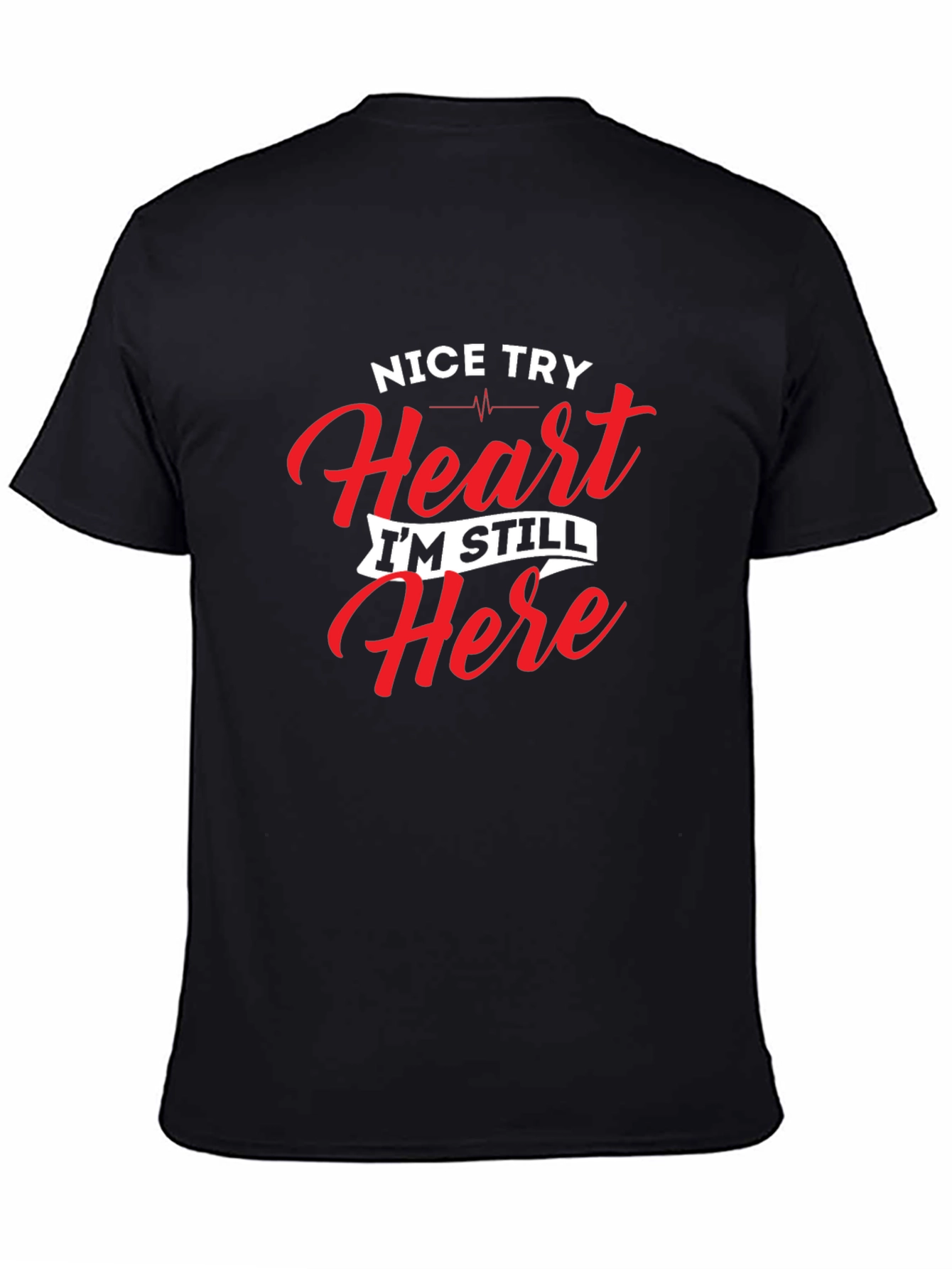 Black Nice Try Heart T-Shirt - Funny Graphic Tee view 4