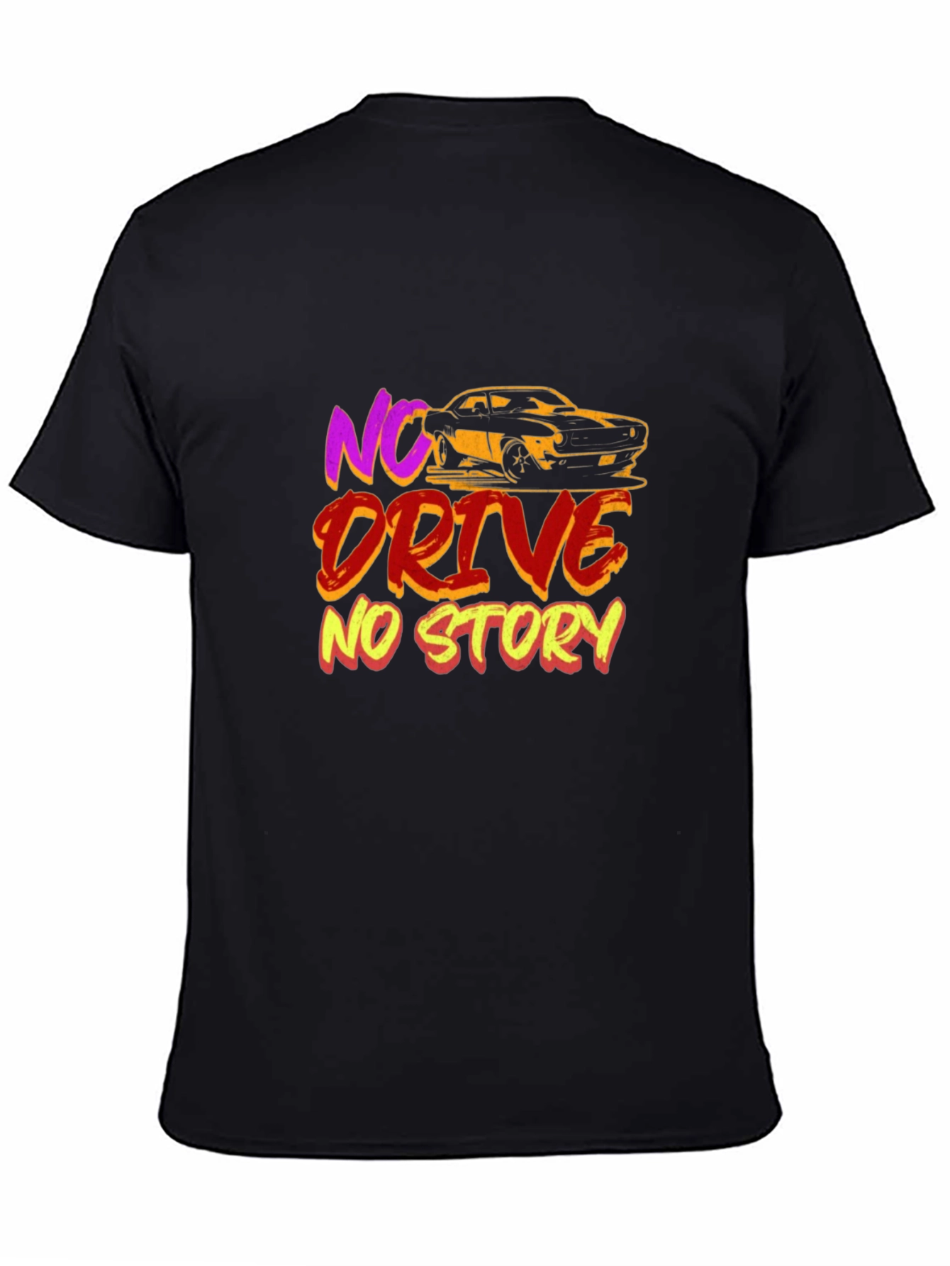 Black No Drive No Story Graphic T-Shirt view 4