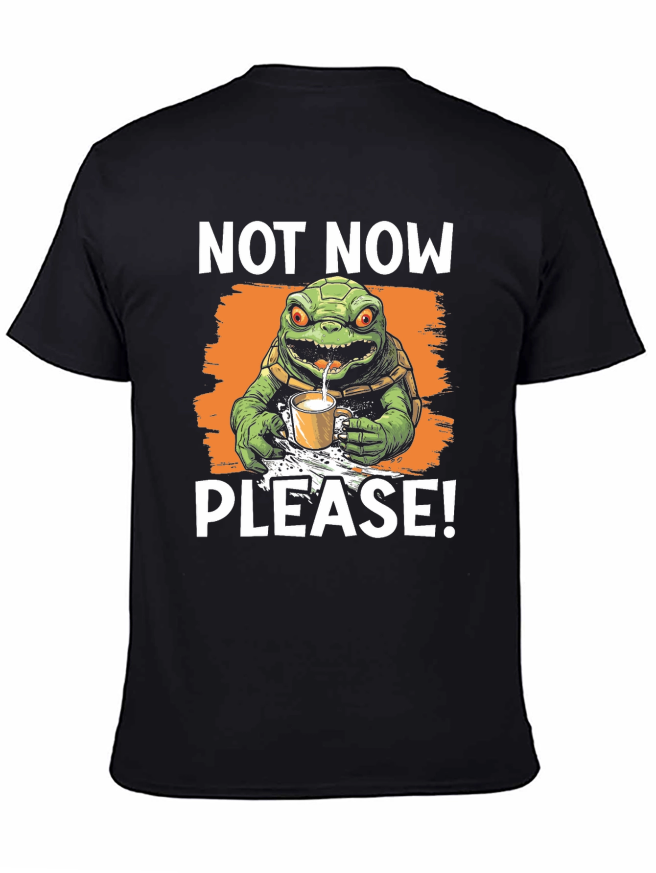 Black Not Now Please! Turtle T-Shirt view 4