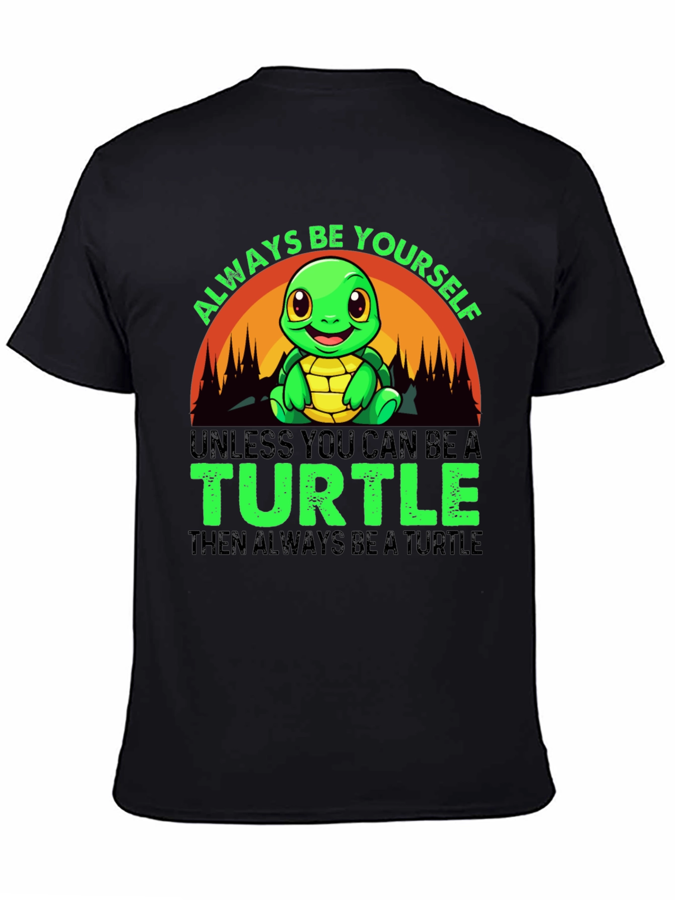Black Always Be Yourself Turtle T-Shirt view 4