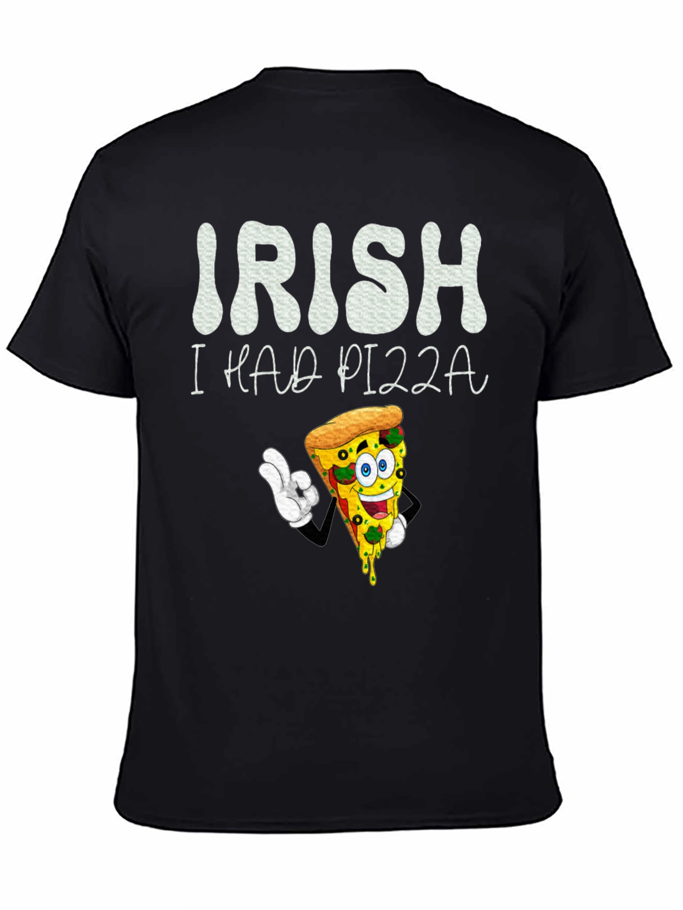 Black Irish I Had Pizza T-Shirt view 4