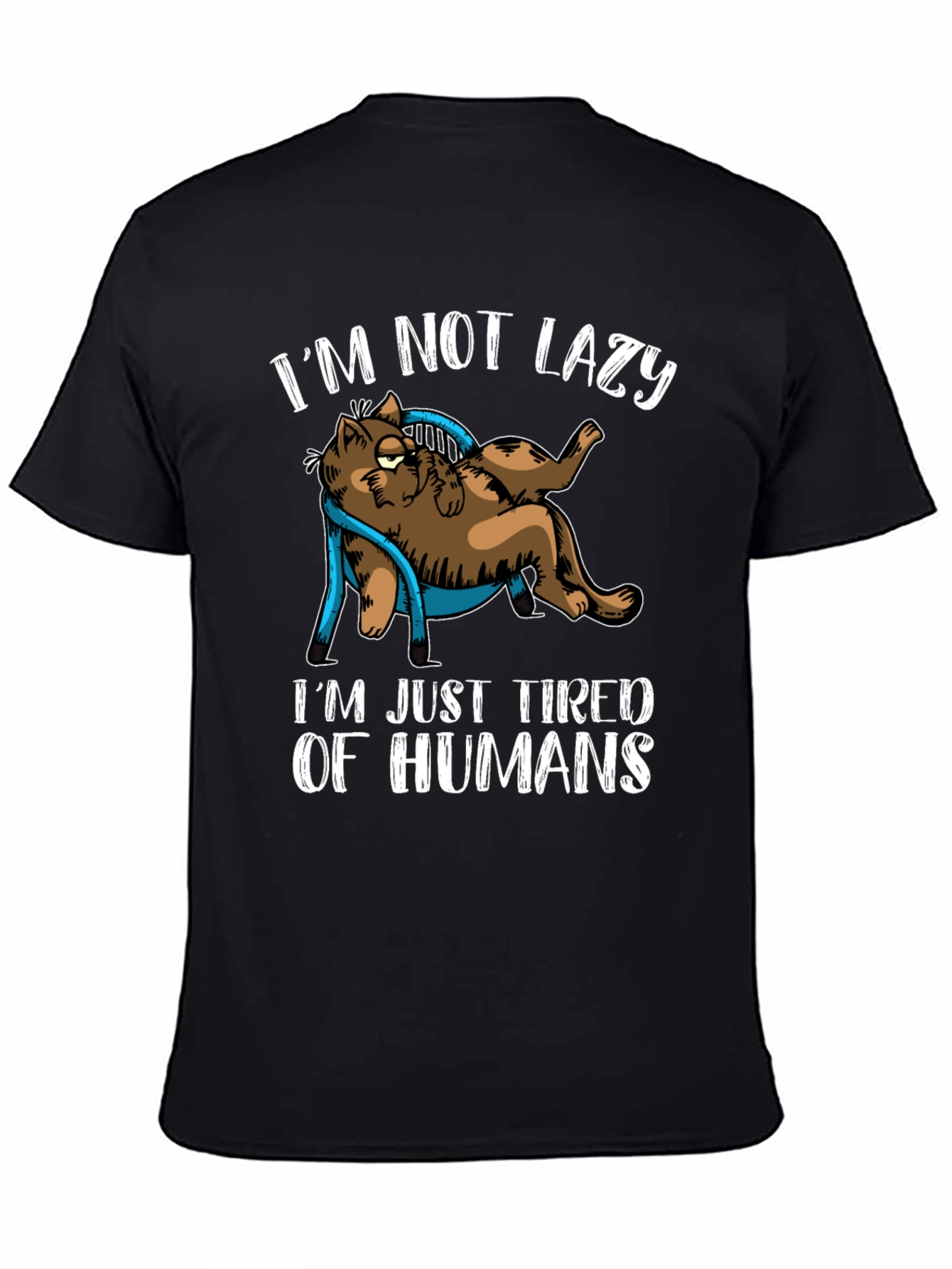 Black I'm Not Lazy Tired of Humans Cat Graphic T-Shirt view 4