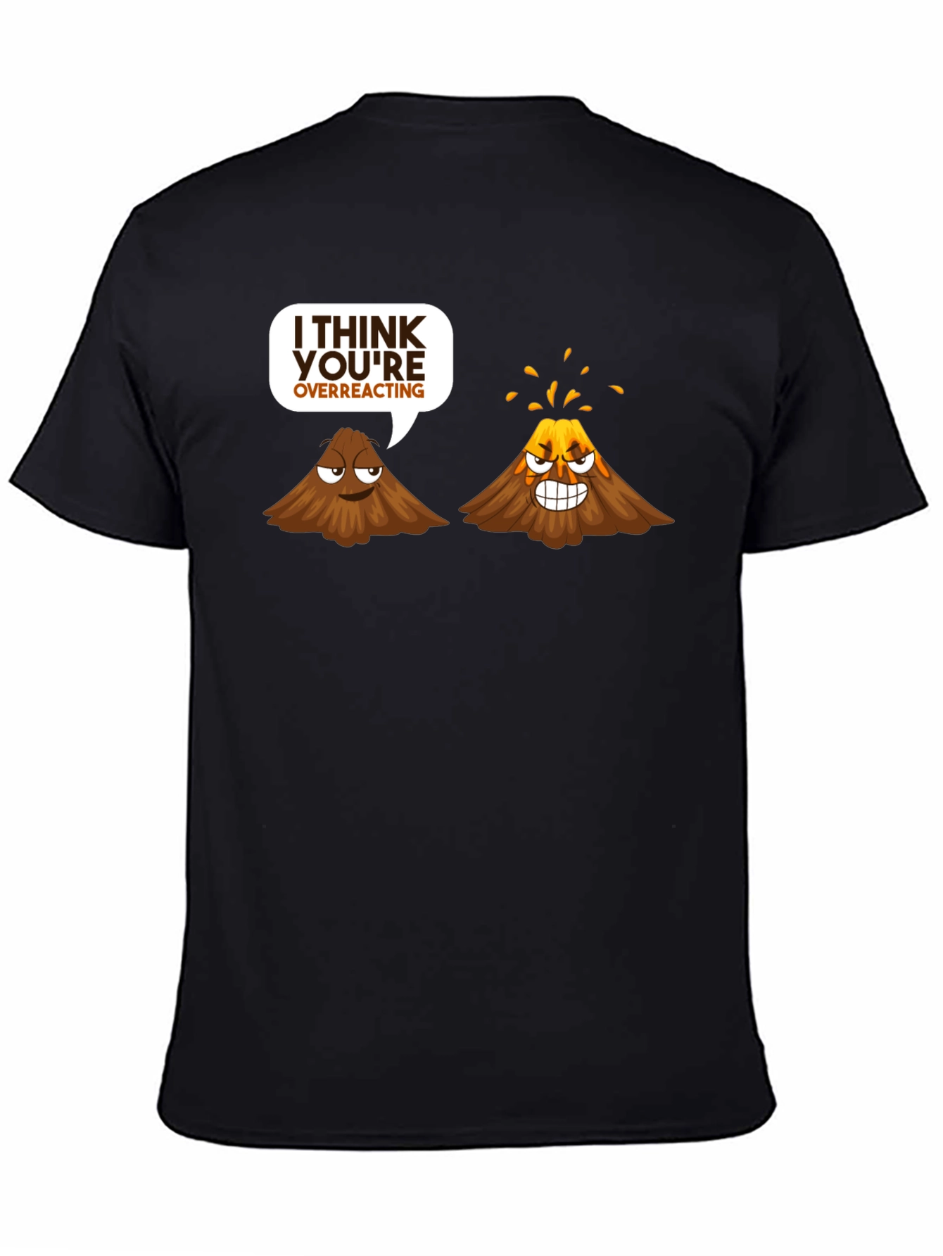 Black Volcano Overreacting Funny Black T-Shirt view 4