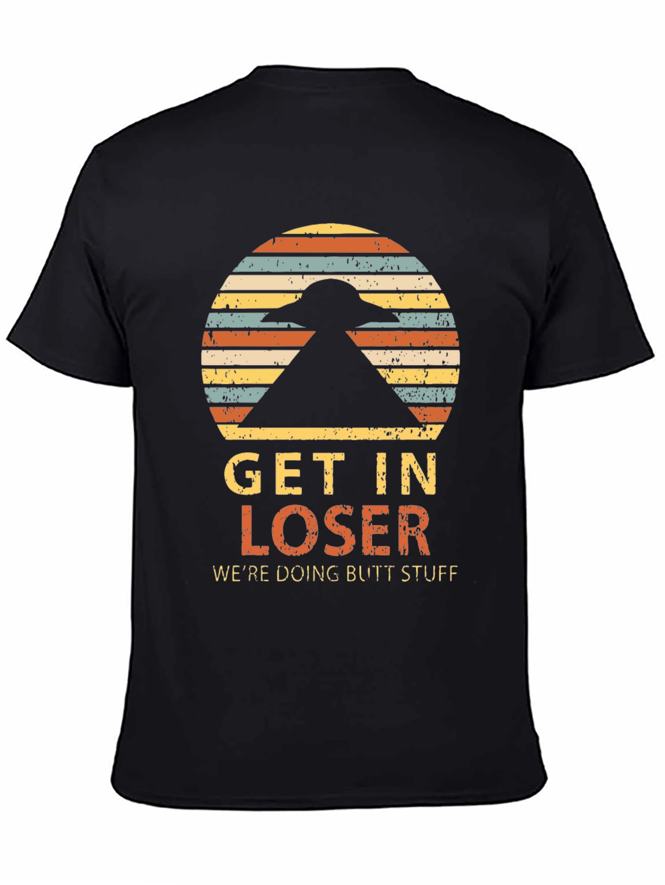 Black Get In Loser Alien T-Shirt view 4