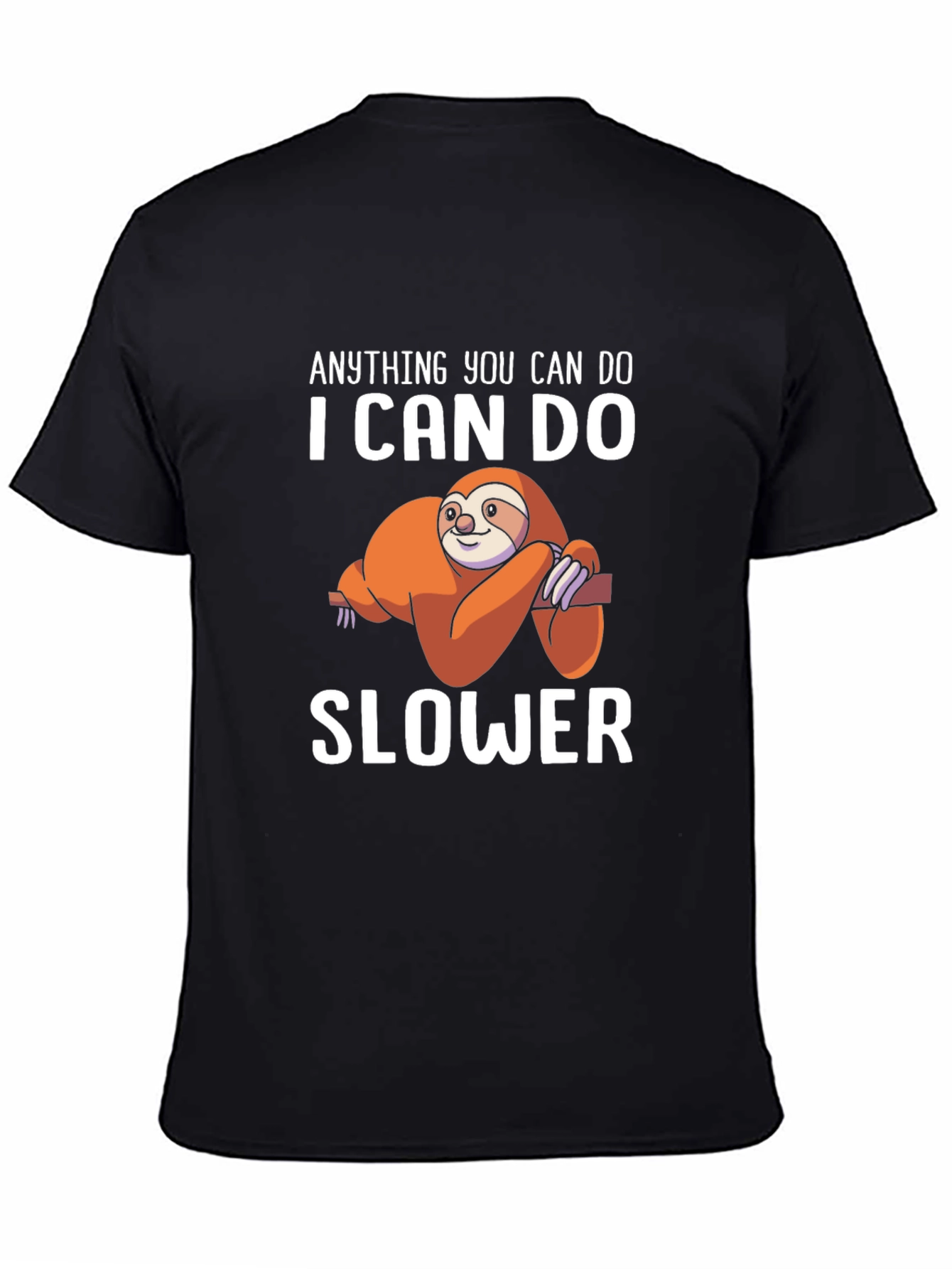Black Anything You Can Do I Can Do Slower T-Shirt view 4