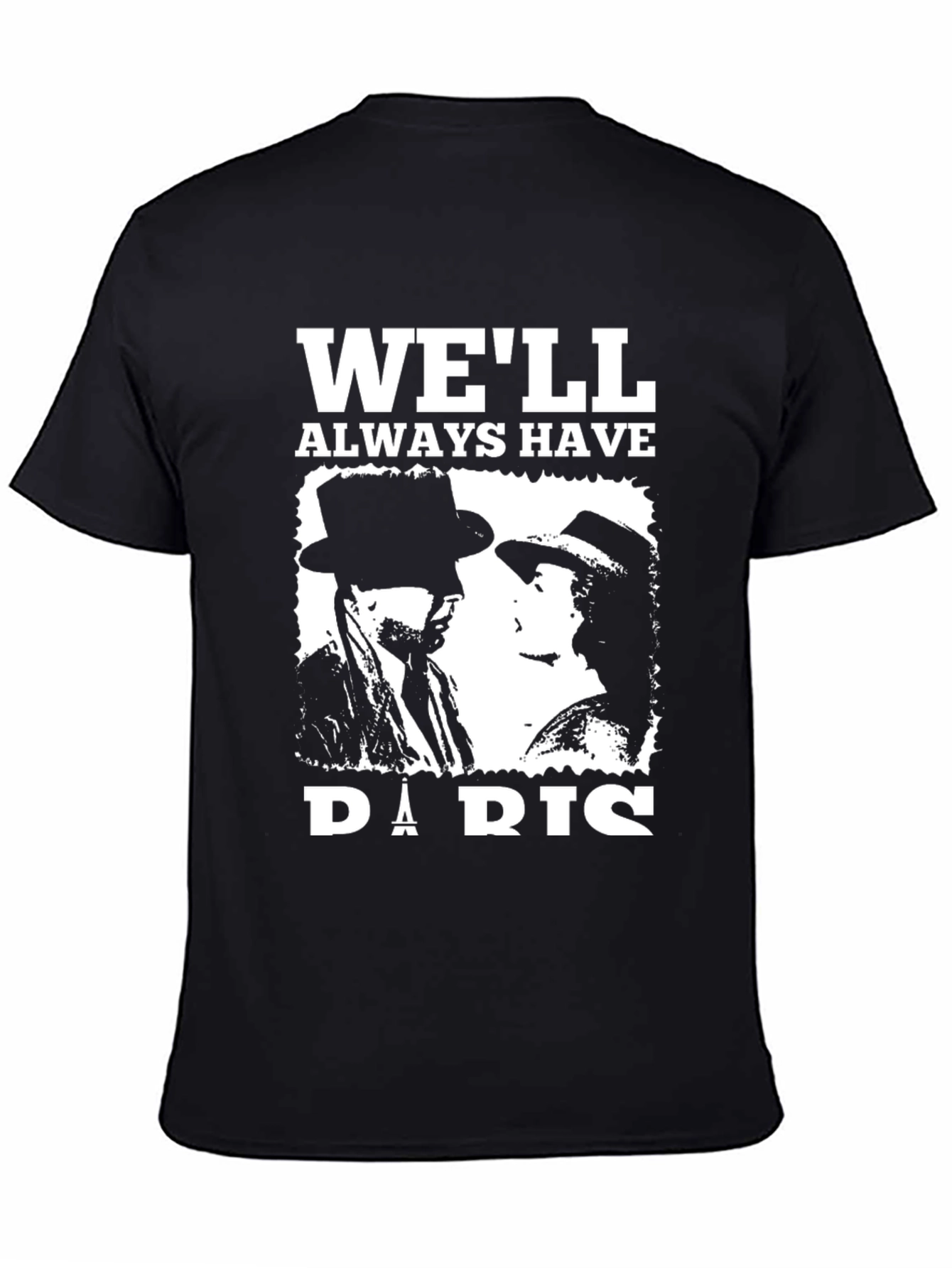 Black We'll Always Have Paris T-Shirt view 4