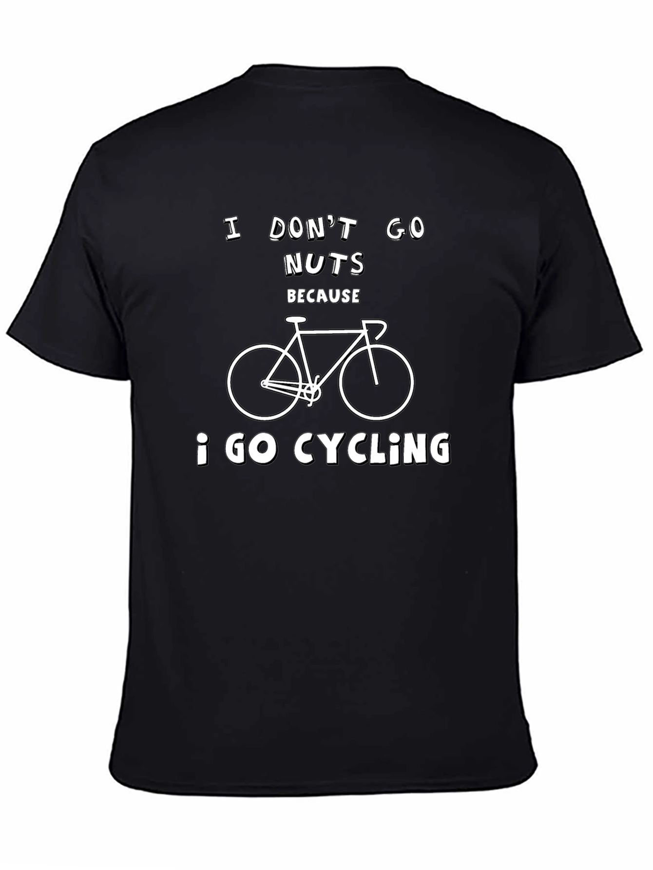 Black Cycling T-Shirt: I Don't Go Nuts Because I Go Cycling view 4