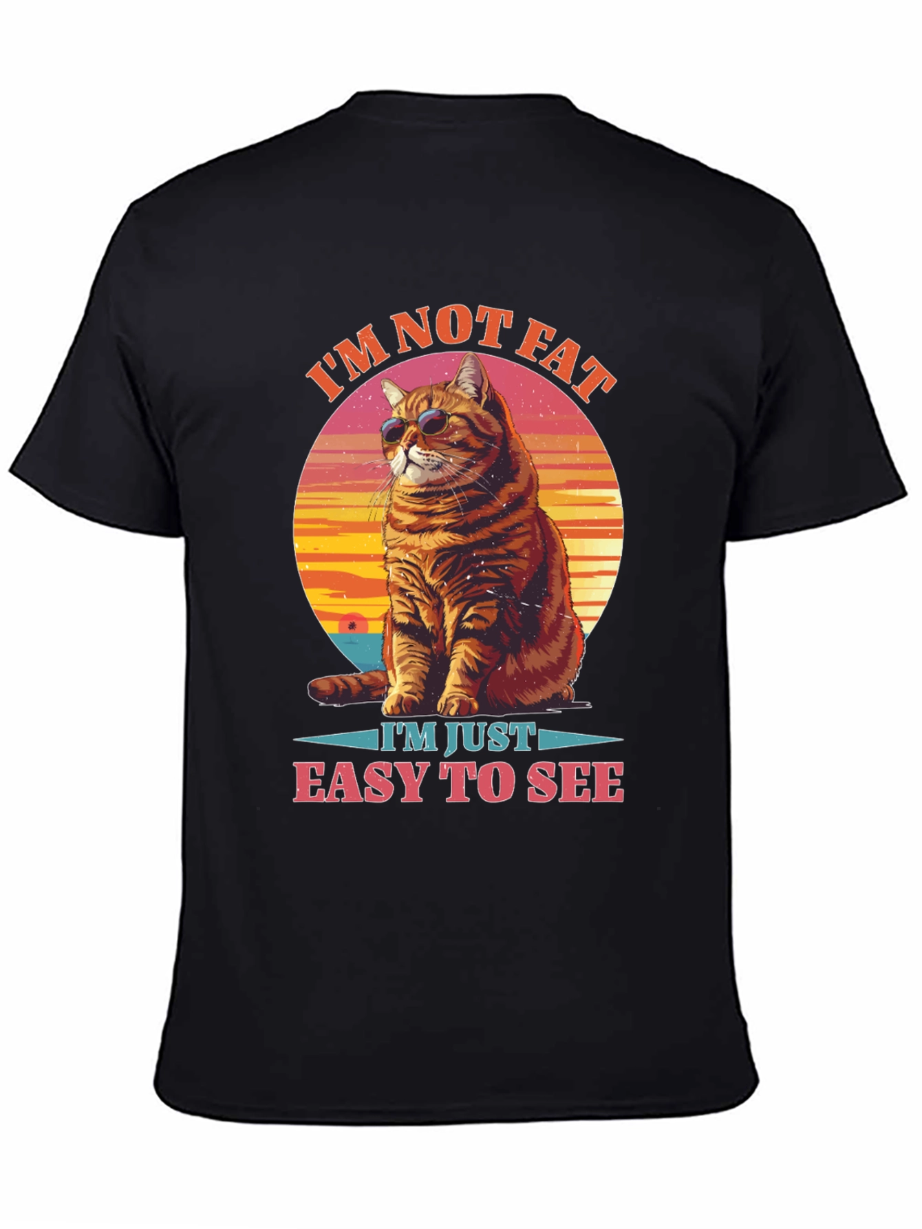 Black I'm Not Fat, Easy to See Cat Graphic Tee view 4