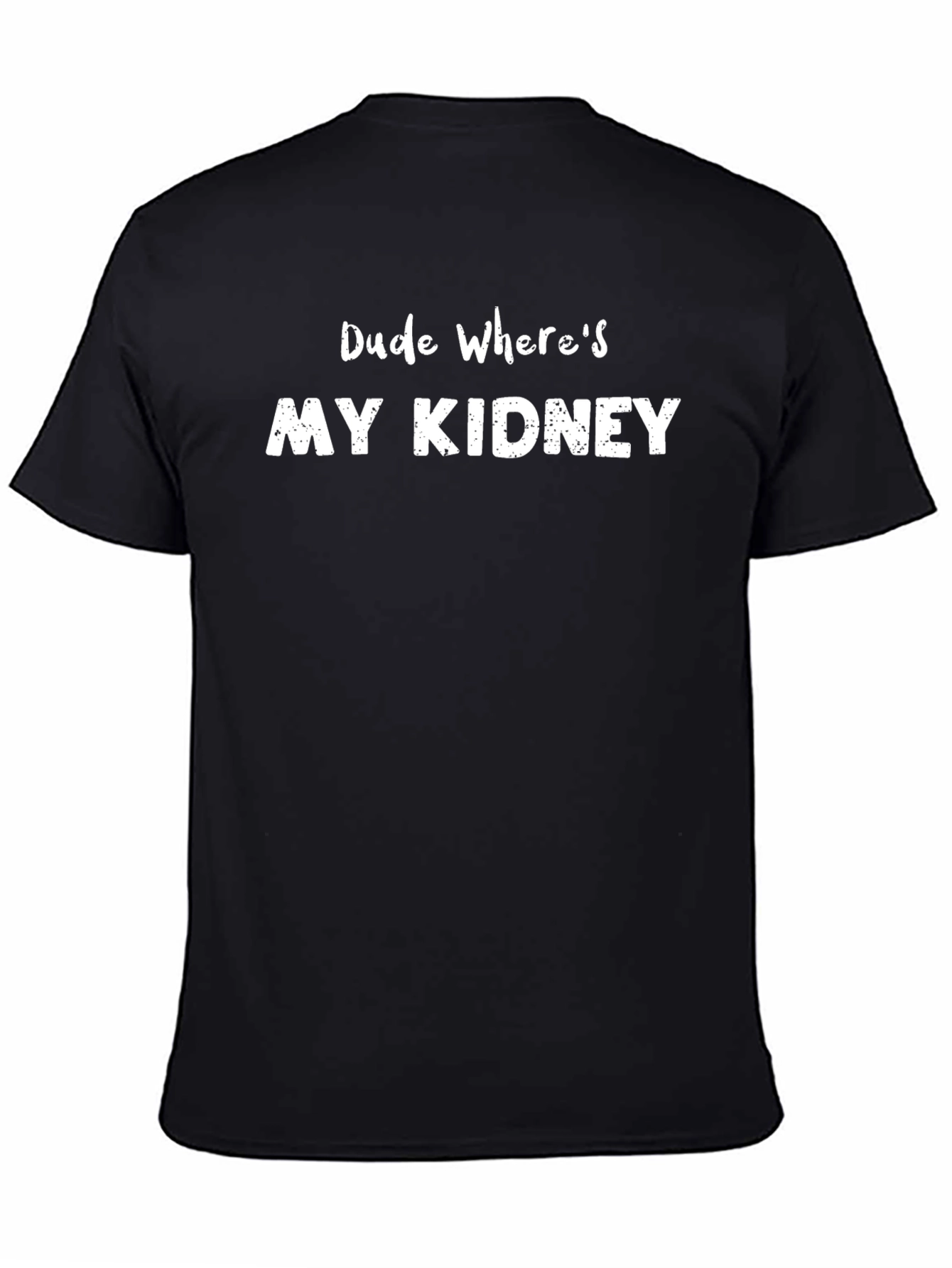 Black Dude Where's My Kidney Funny T-Shirt view 4