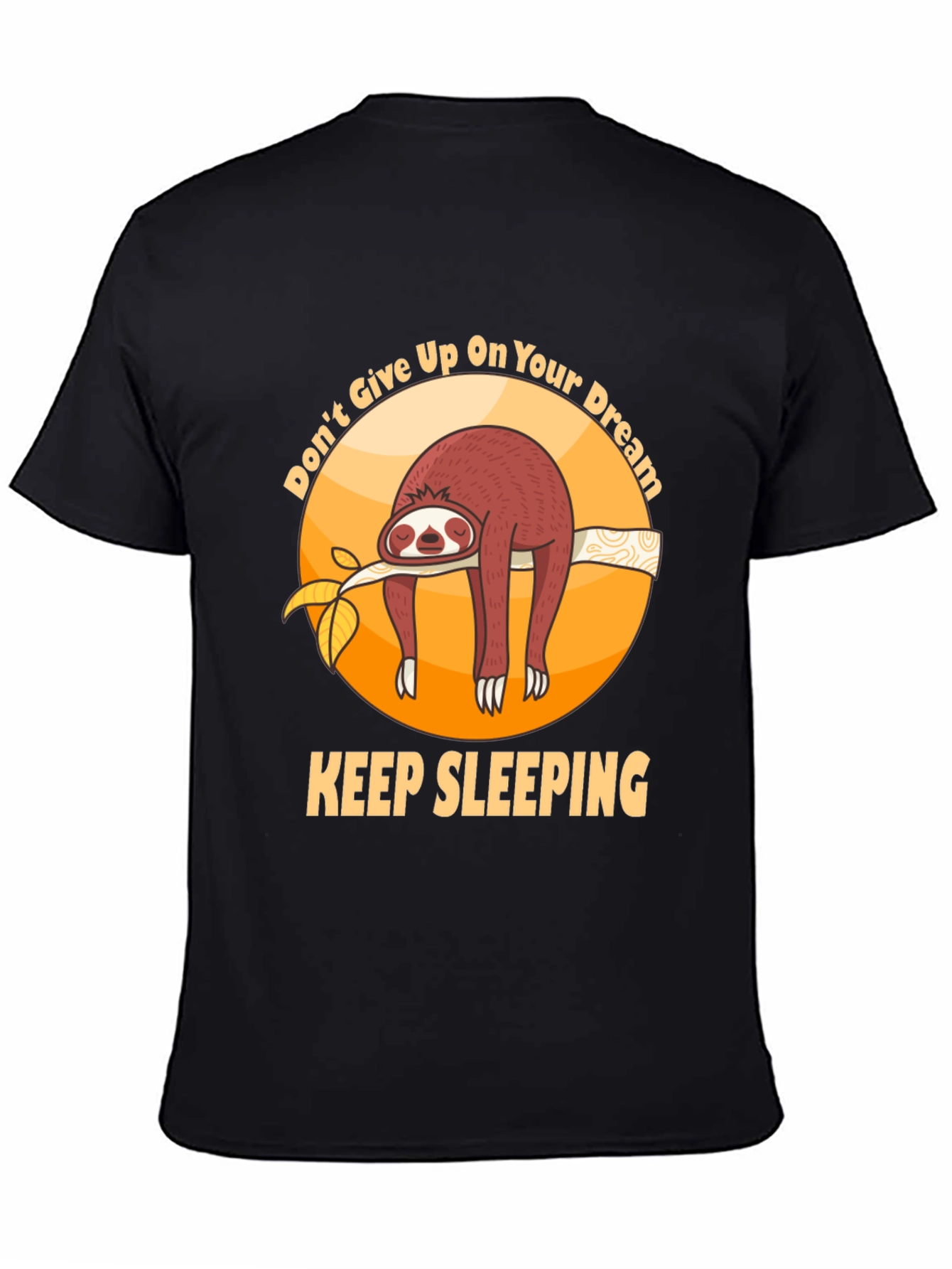 Black Don't Give Up On Your Dream Sloth T-shirt view 4