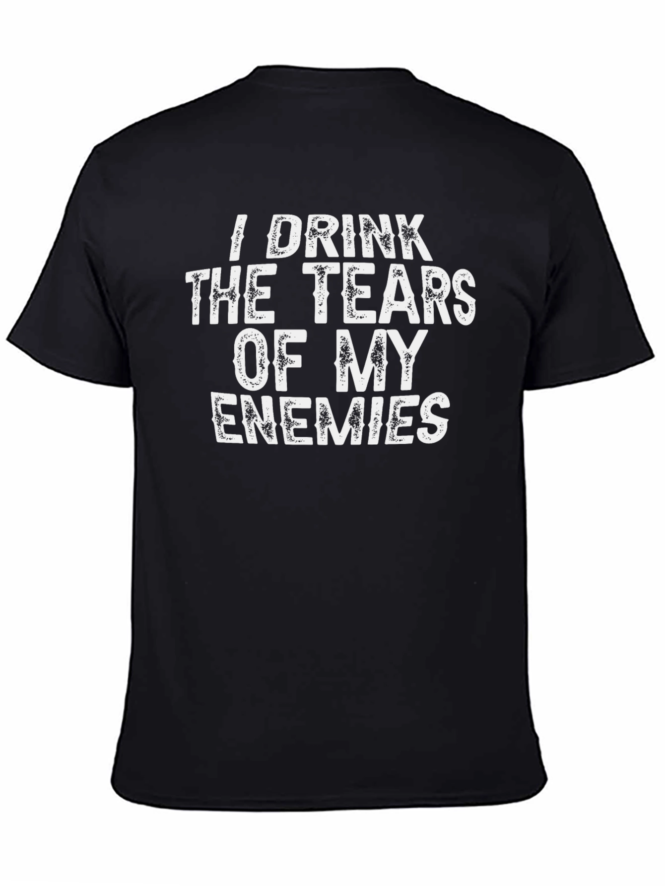 Black I Drink the Tears of My Enemies T-Shirt view 4
