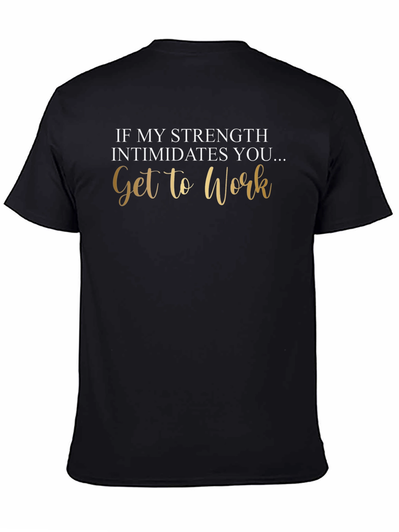 Black Strength Intimidates You Tee view 4