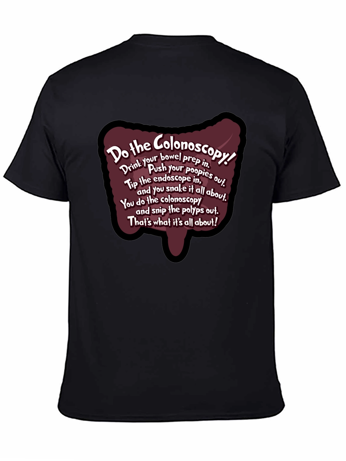 Black Do the Colonoscopy Funny Medical Humor T-Shirt view 4