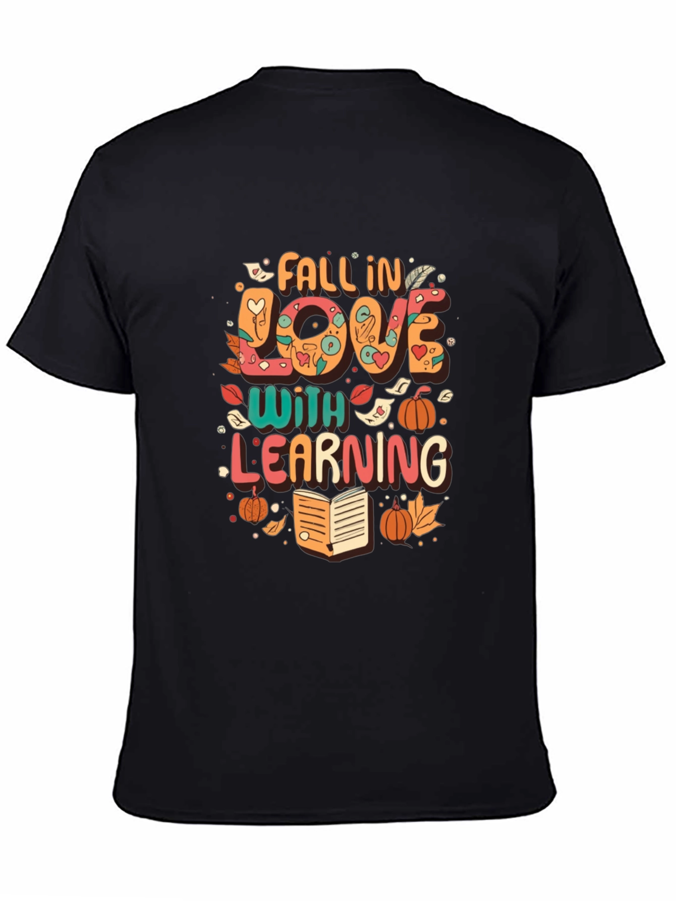 Black Fall In Love With Learning T-Shirt view 4