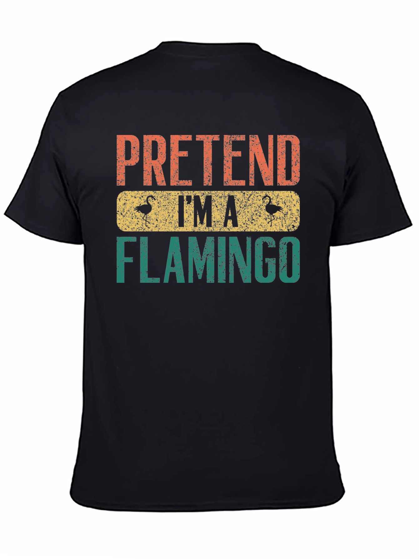 Black Pretend I'm a Flamingo T-Shirt view 4