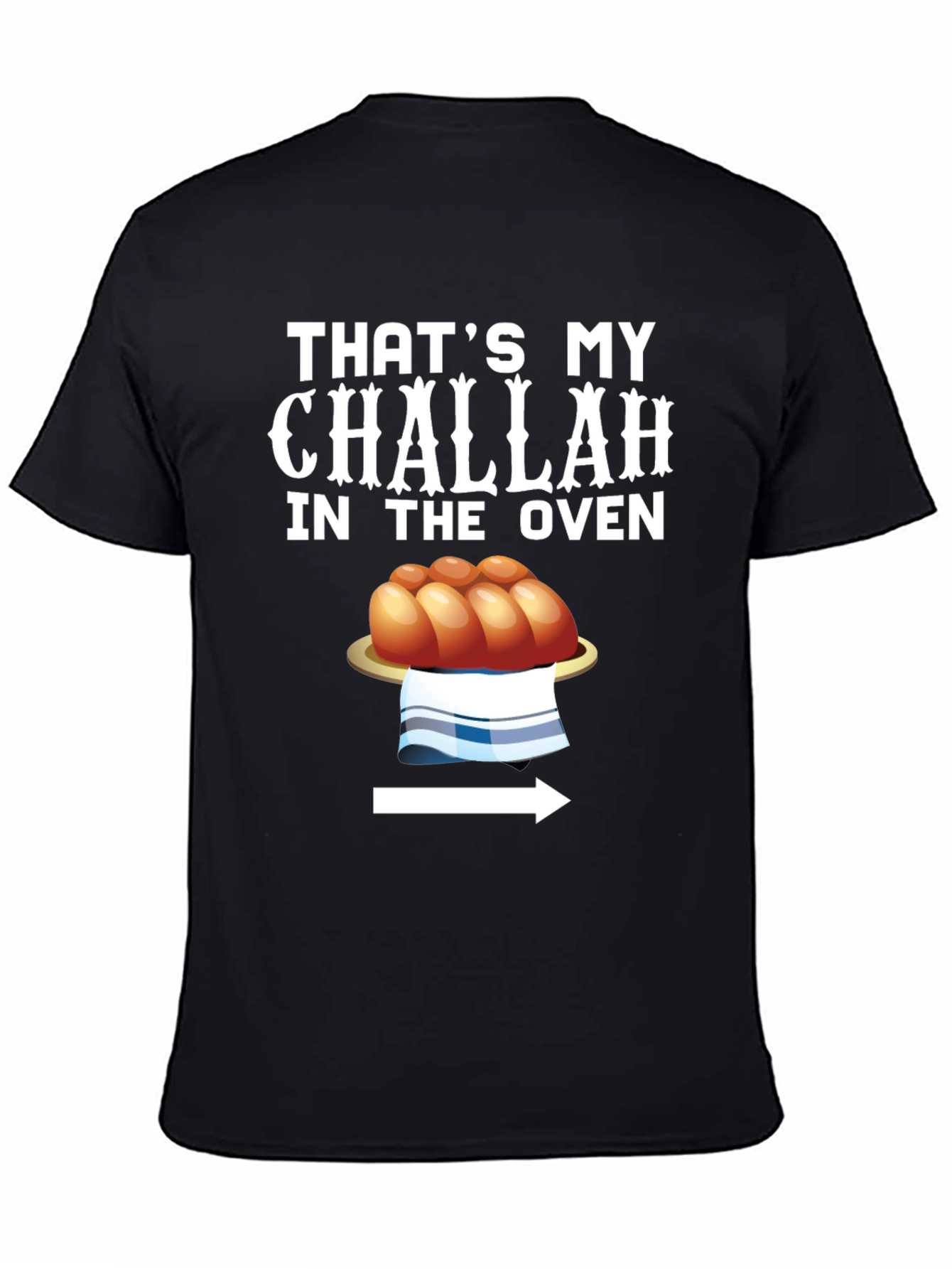 Black That's My Challah in the Oven Funny T-Shirt view 4