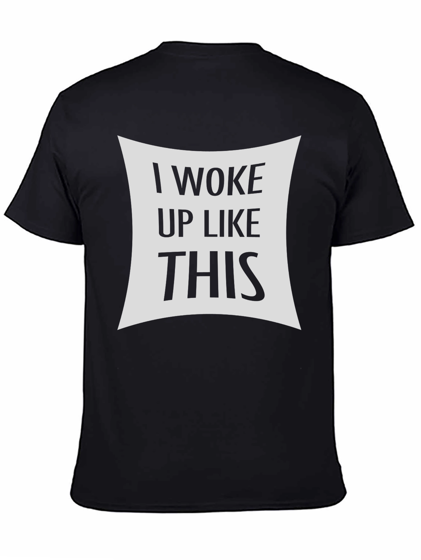 Black I Woke Up Like This - Graphic T-Shirt view 4