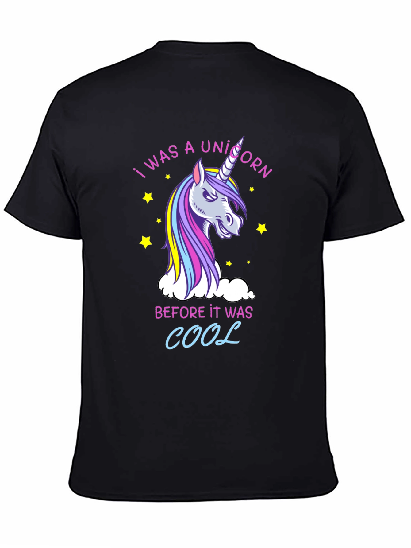 Black I Was a Unicorn T-Shirt - Funny Graphic Tee view 4