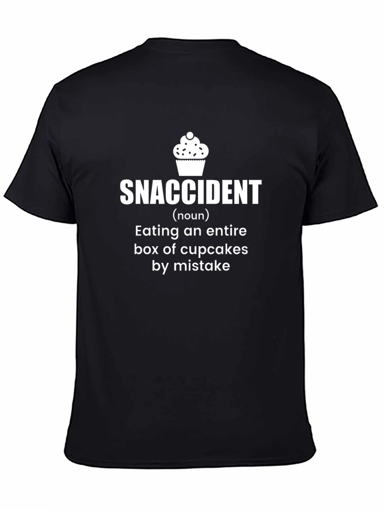 Black Snaccident Cupcake T-Shirt: Humorous Foodie Tee view 4