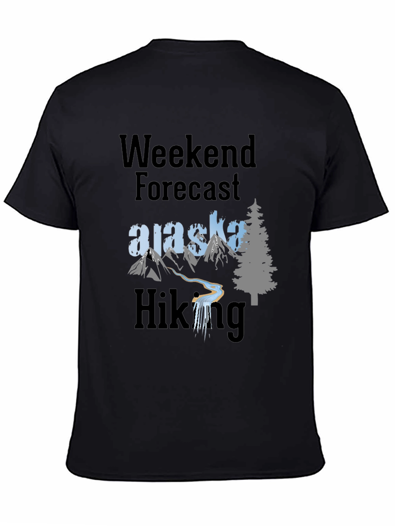 Alaska Hiking Weekend Forecast T-Shirt - 4