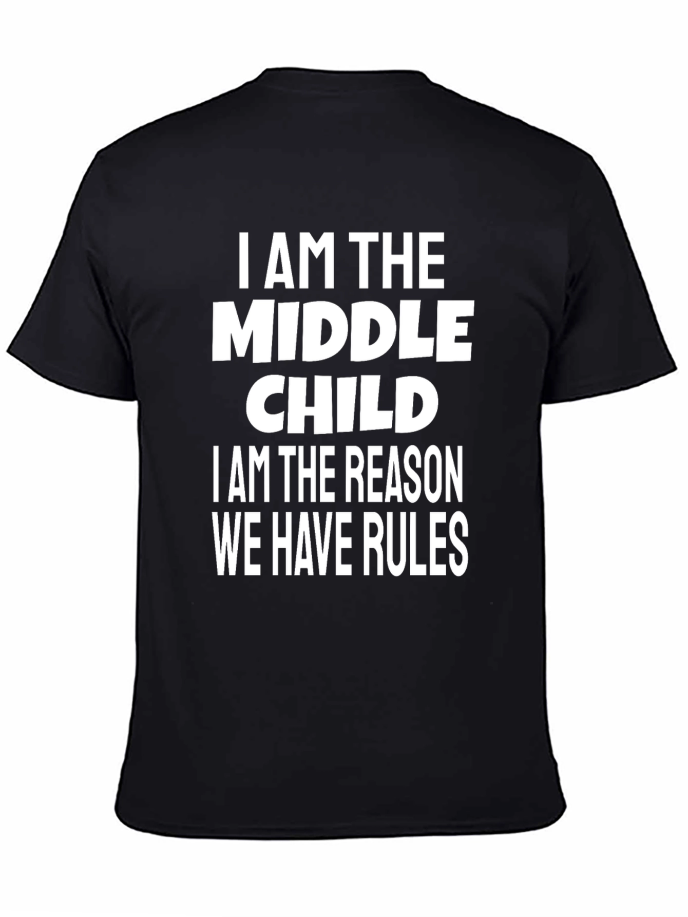 Black Middle Child T-Shirt - Funny Slogan Tee view 4