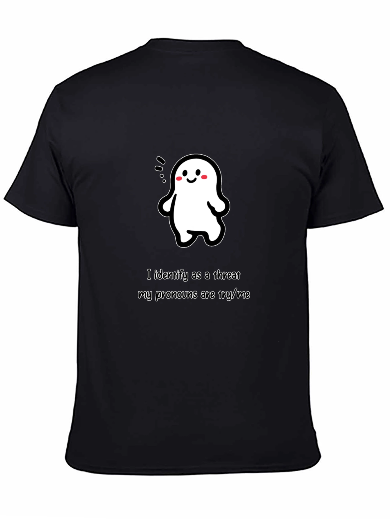 Black Funny Ghost T-Shirt - "Try/Me" Pronouns view 4
