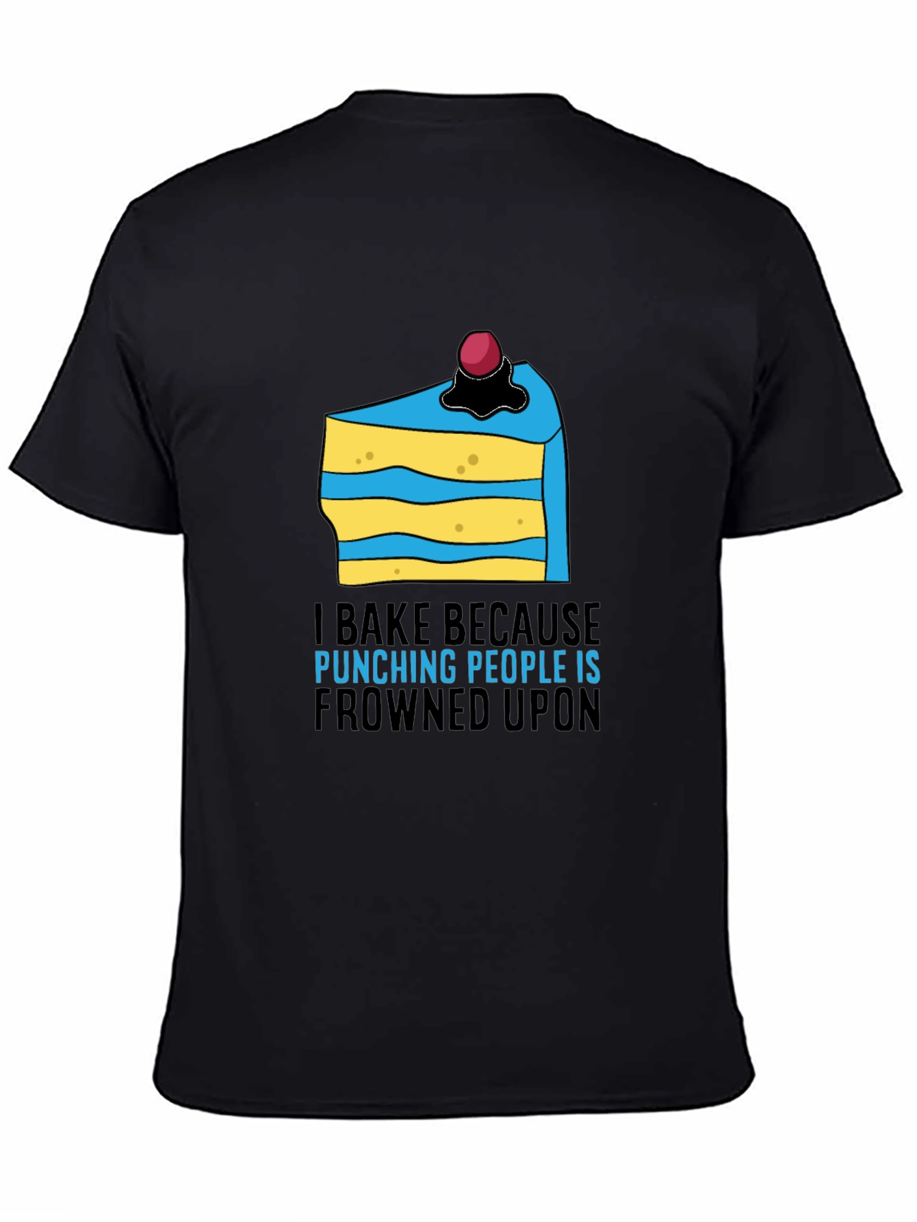 Black I Bake Because Punching People Is Frowned Upon T-Shirt view 4