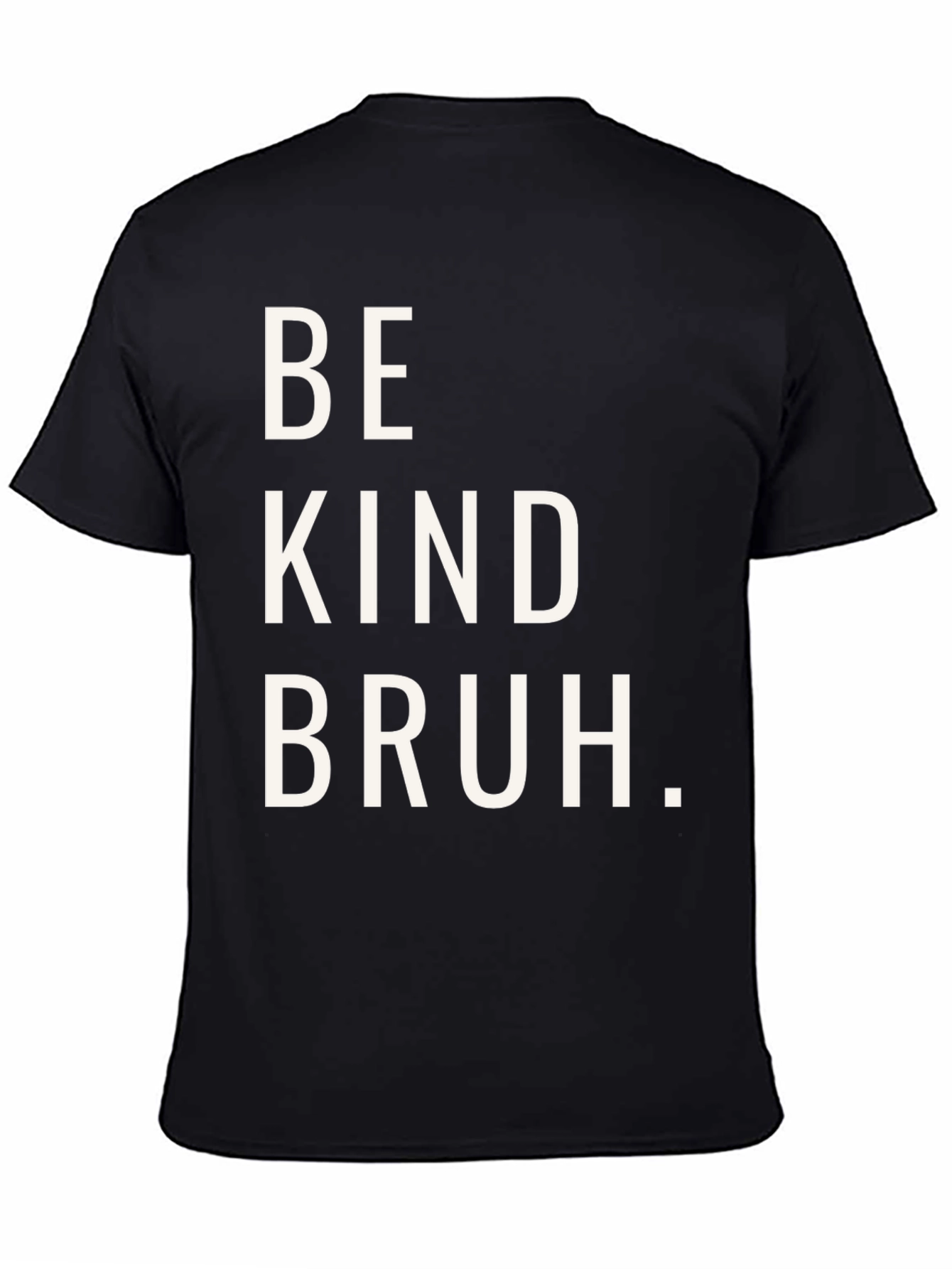 Black Be Kind Bruh Graphic Tee - Casual Comfort view 4
