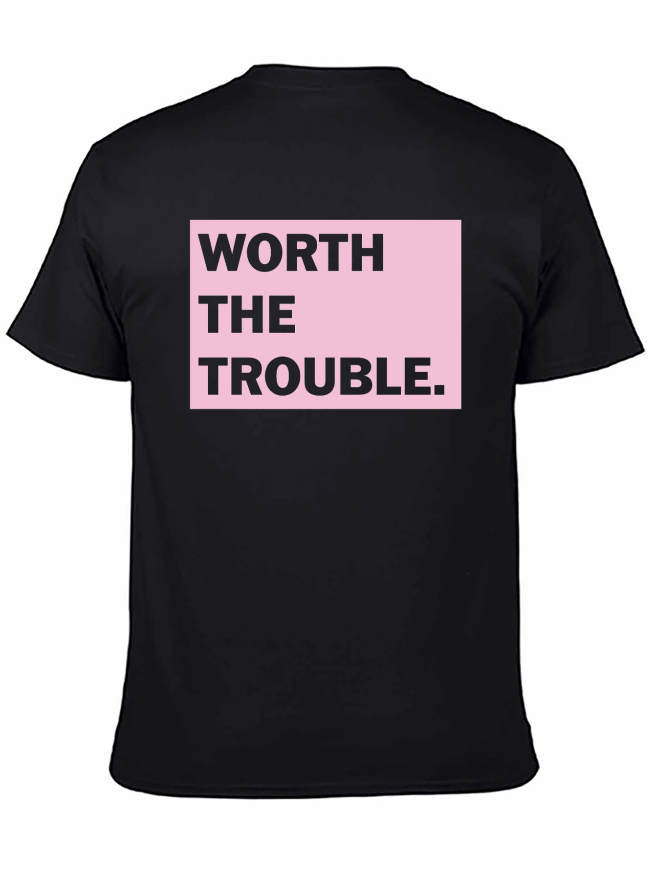Black Worth the Trouble Graphic T-Shirt view 4