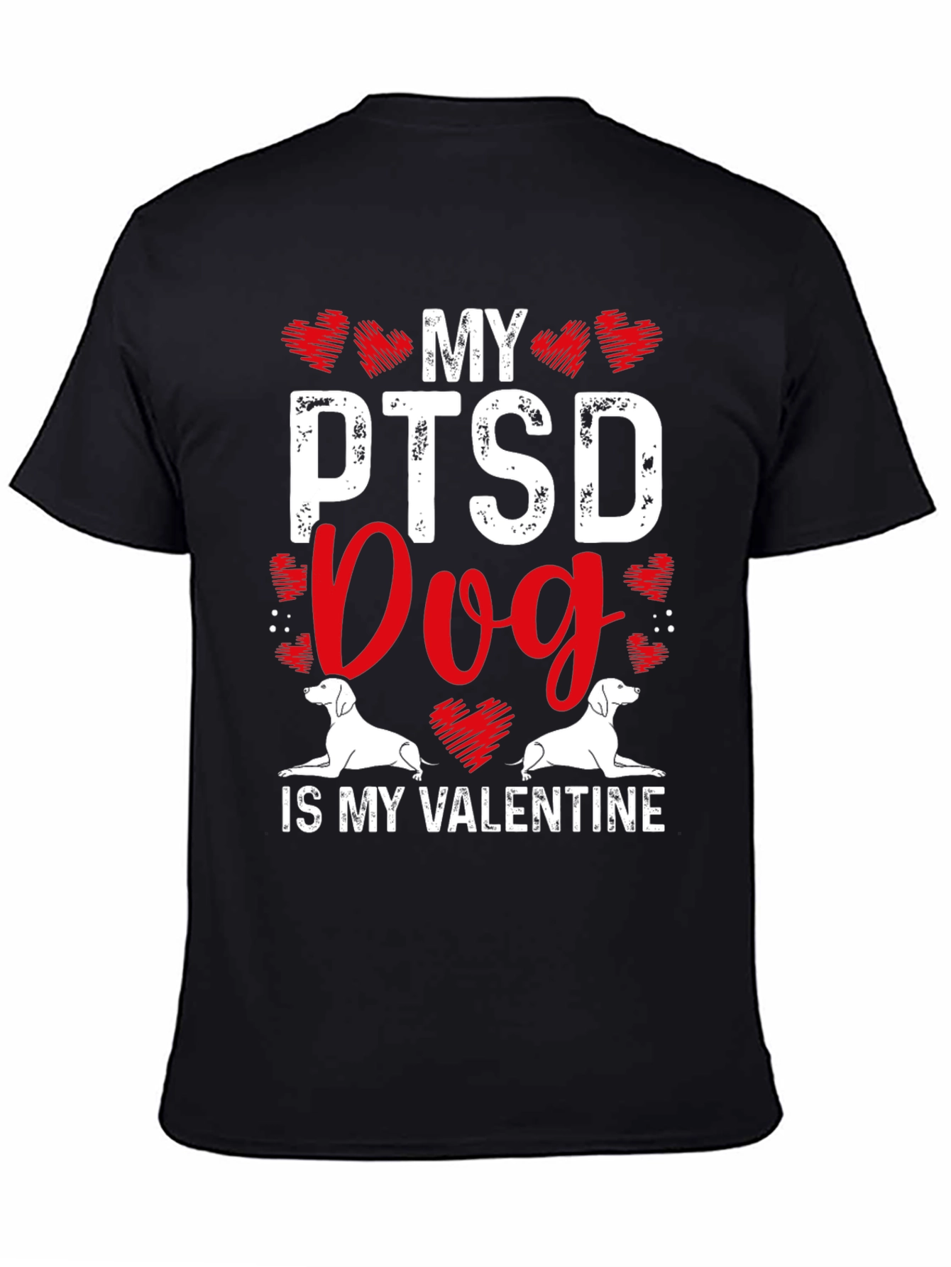 Black My PTSD Dog Is My Valentine T-Shirt view 4