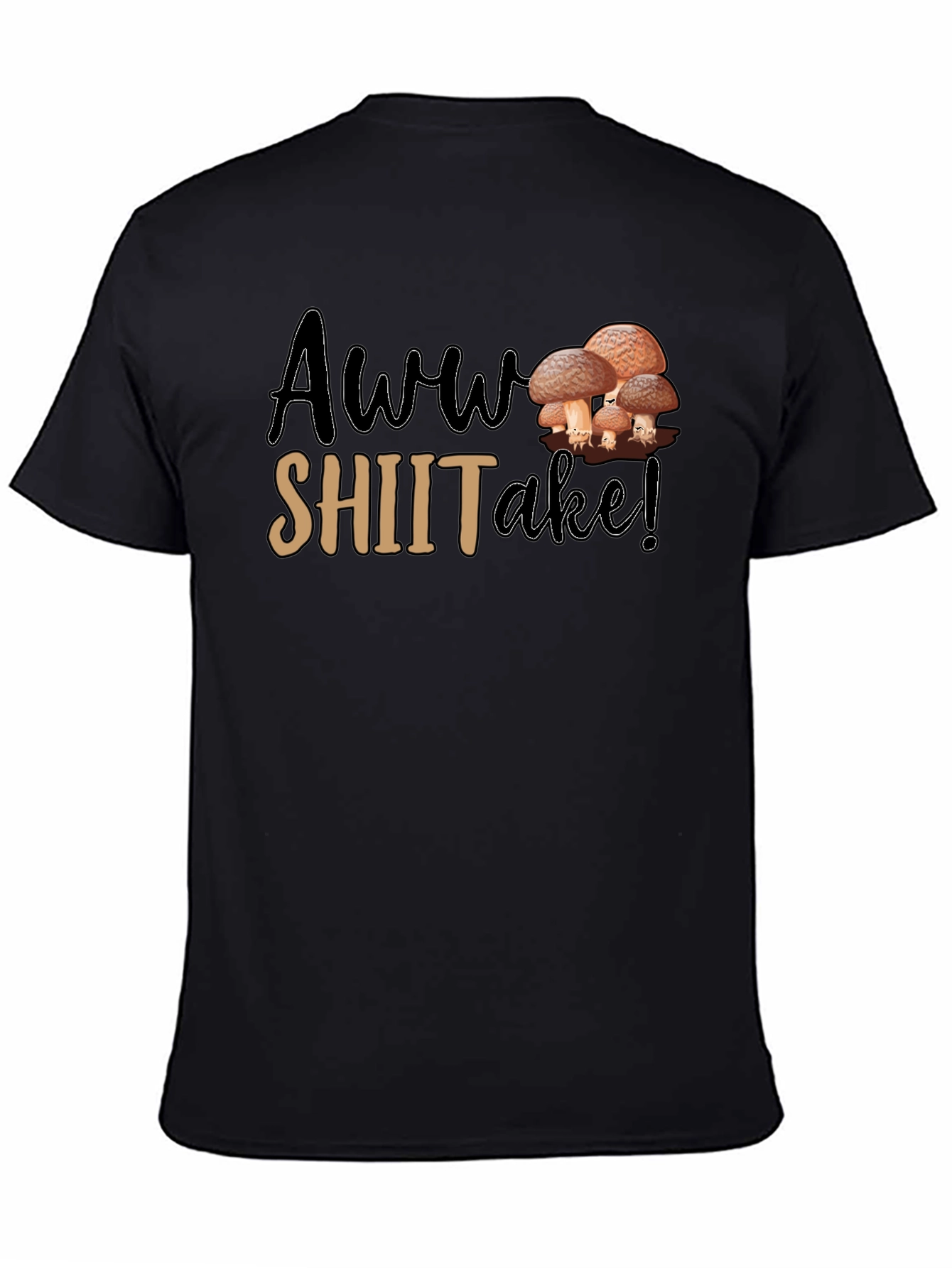 Black Awww Shiitake! Mushroom Pun Graphic T-Shirt view 4