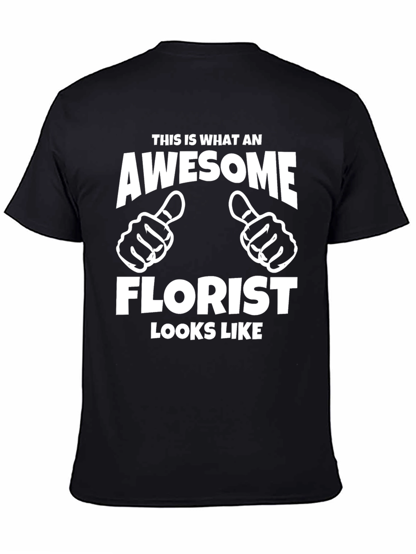 Black Awesome Florist T-Shirt - Gift for Florists view 4
