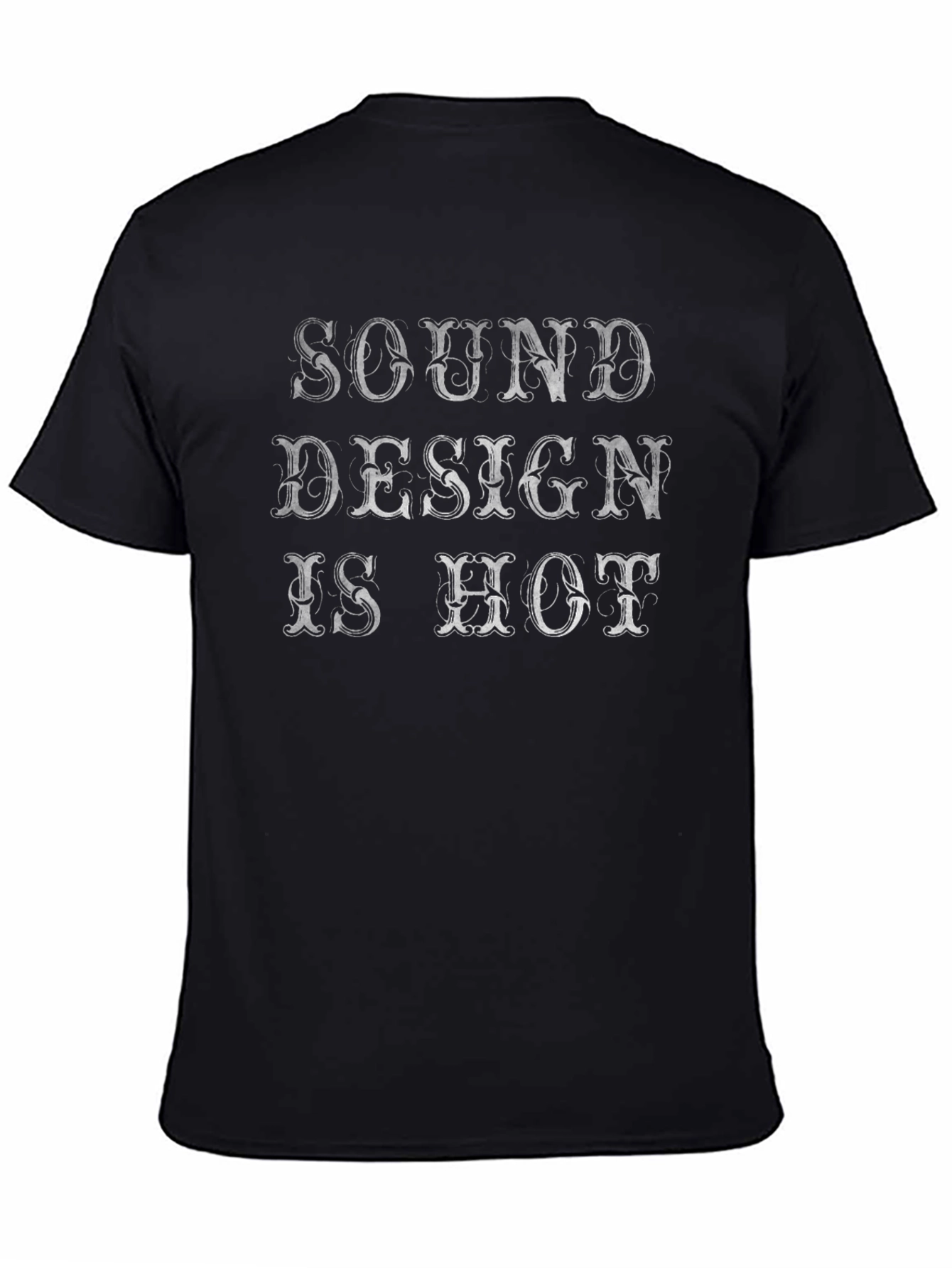 Black Sound Design Is Hot Black T-Shirt view 4
