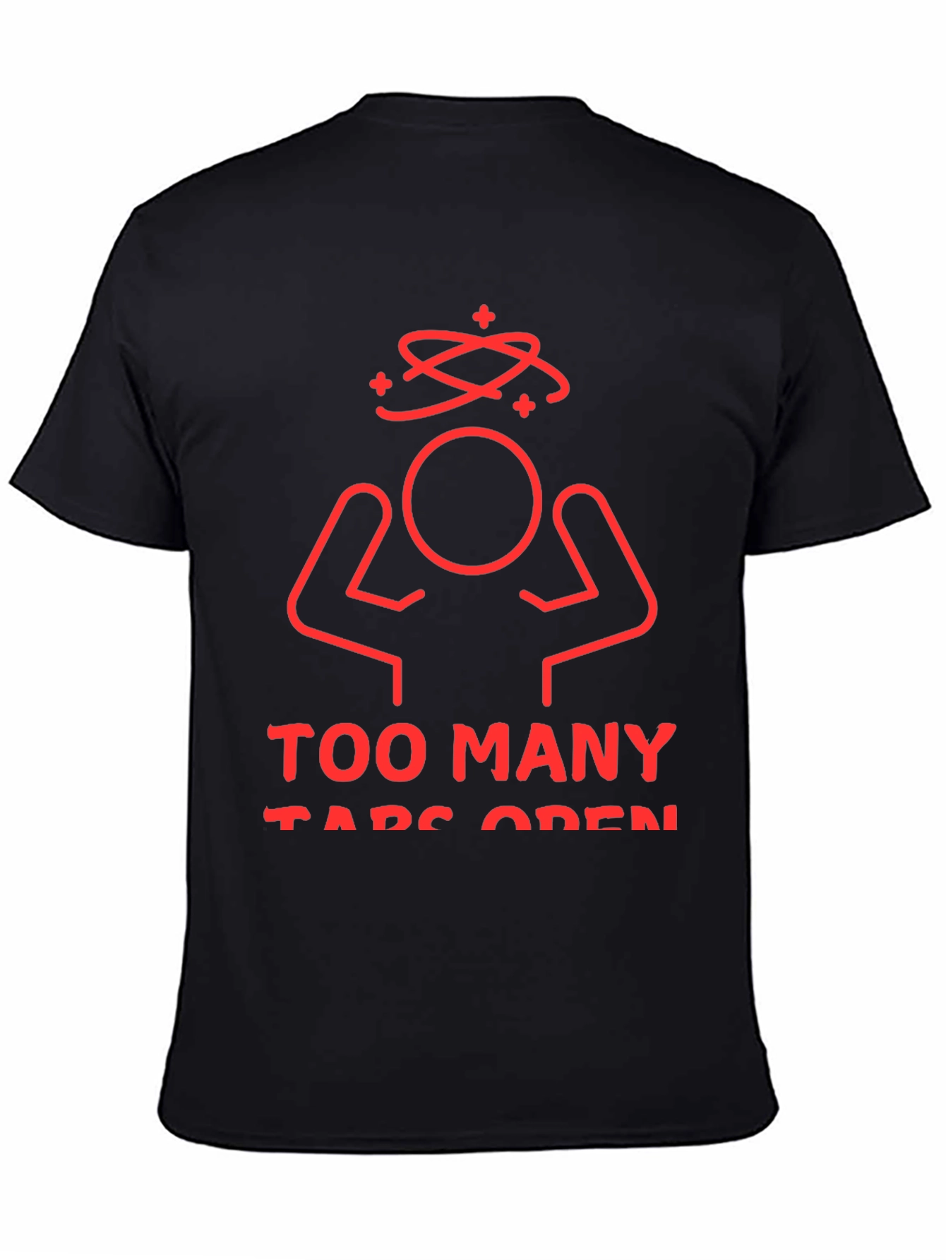 Black Too Many Tabs Open Graphic Tee view 4