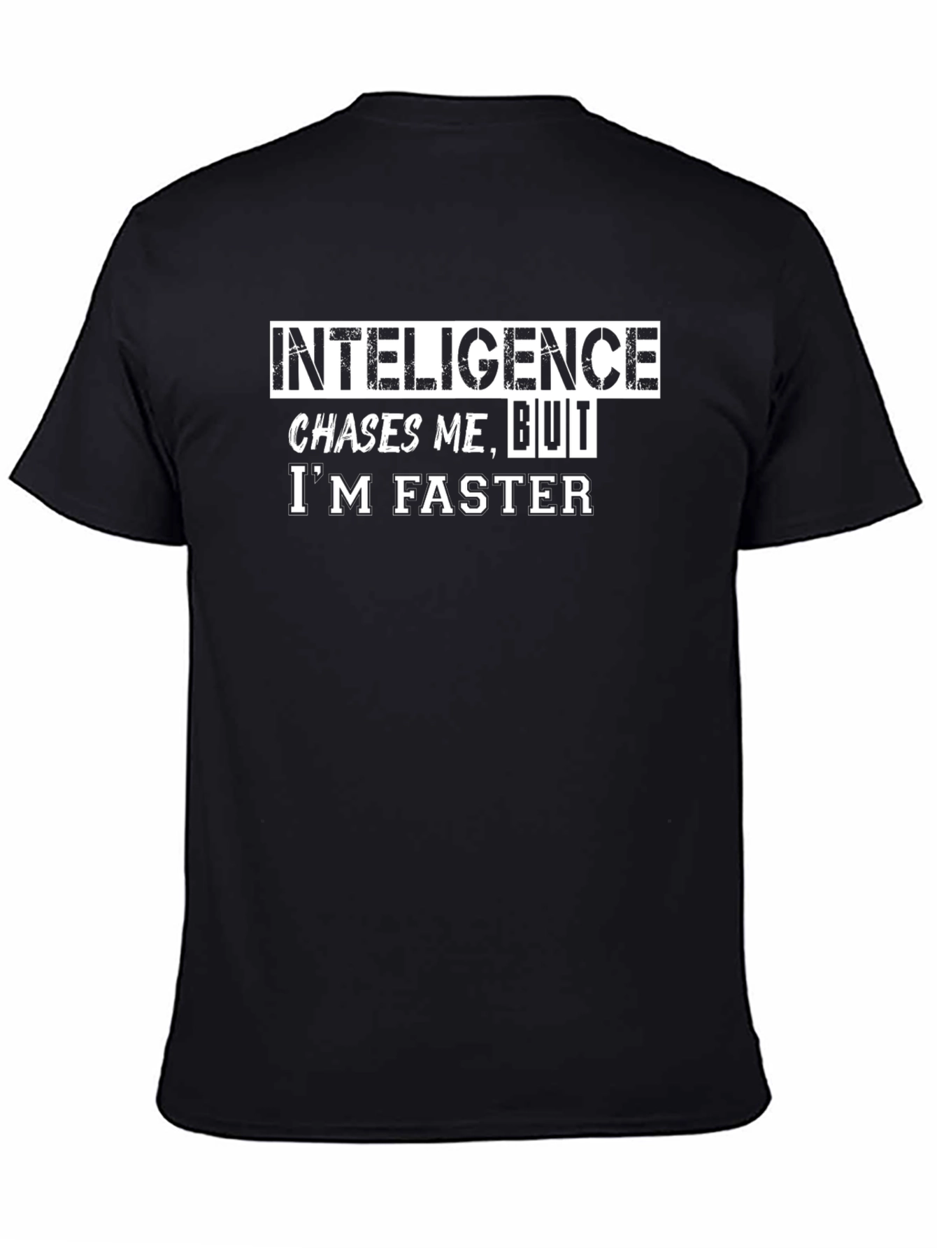 Black Funny "Intelligence Chases Me" Graphic T-Shirt view 4