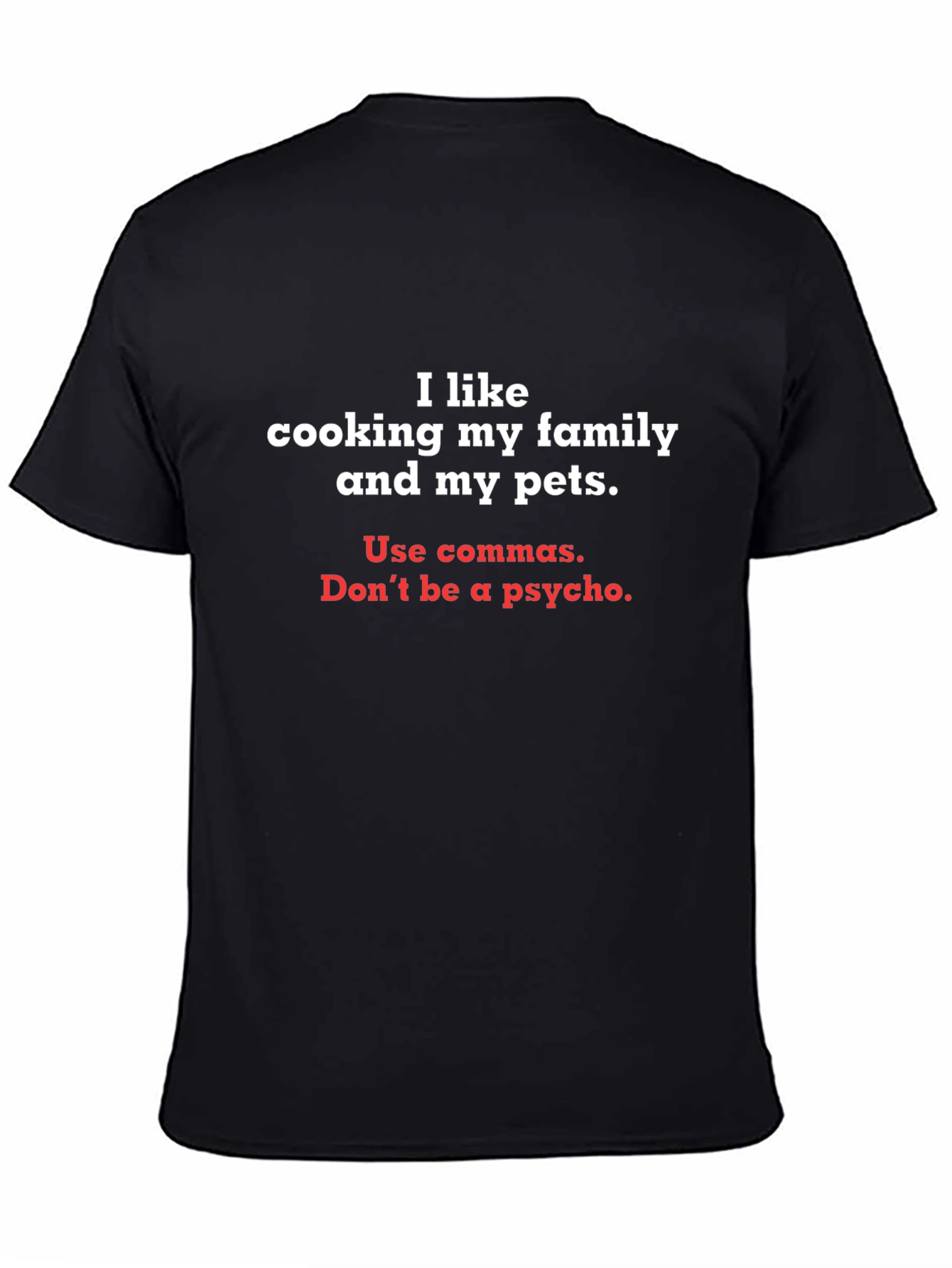 Black Funny Grammar T-Shirt - Cooking Family and Pets view 4
