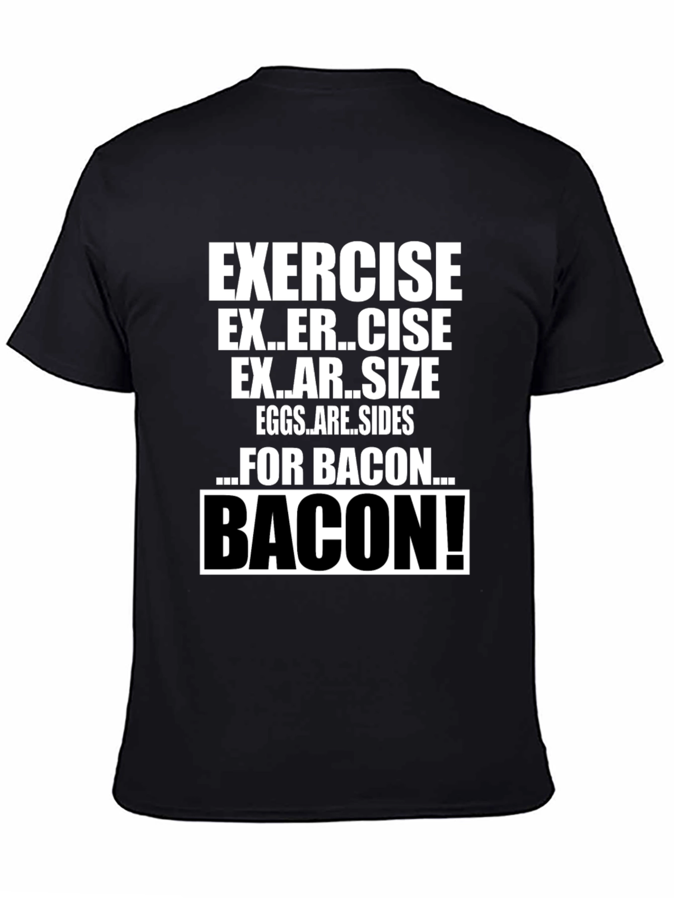 Black Funny Exercise for Bacon T-Shirt view 4