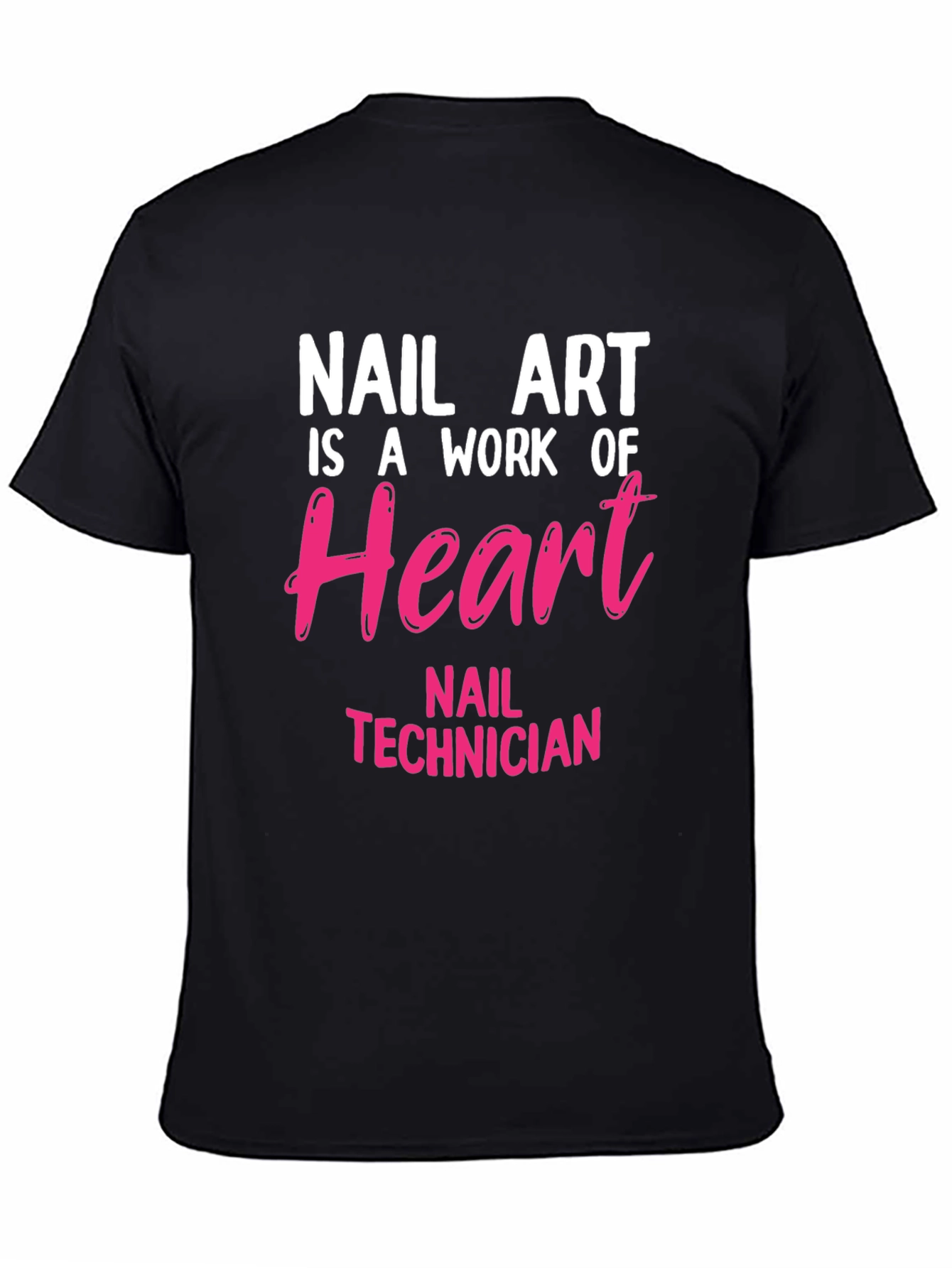 Black Nail Art Technician T-Shirt - Work of Heart Design view 4