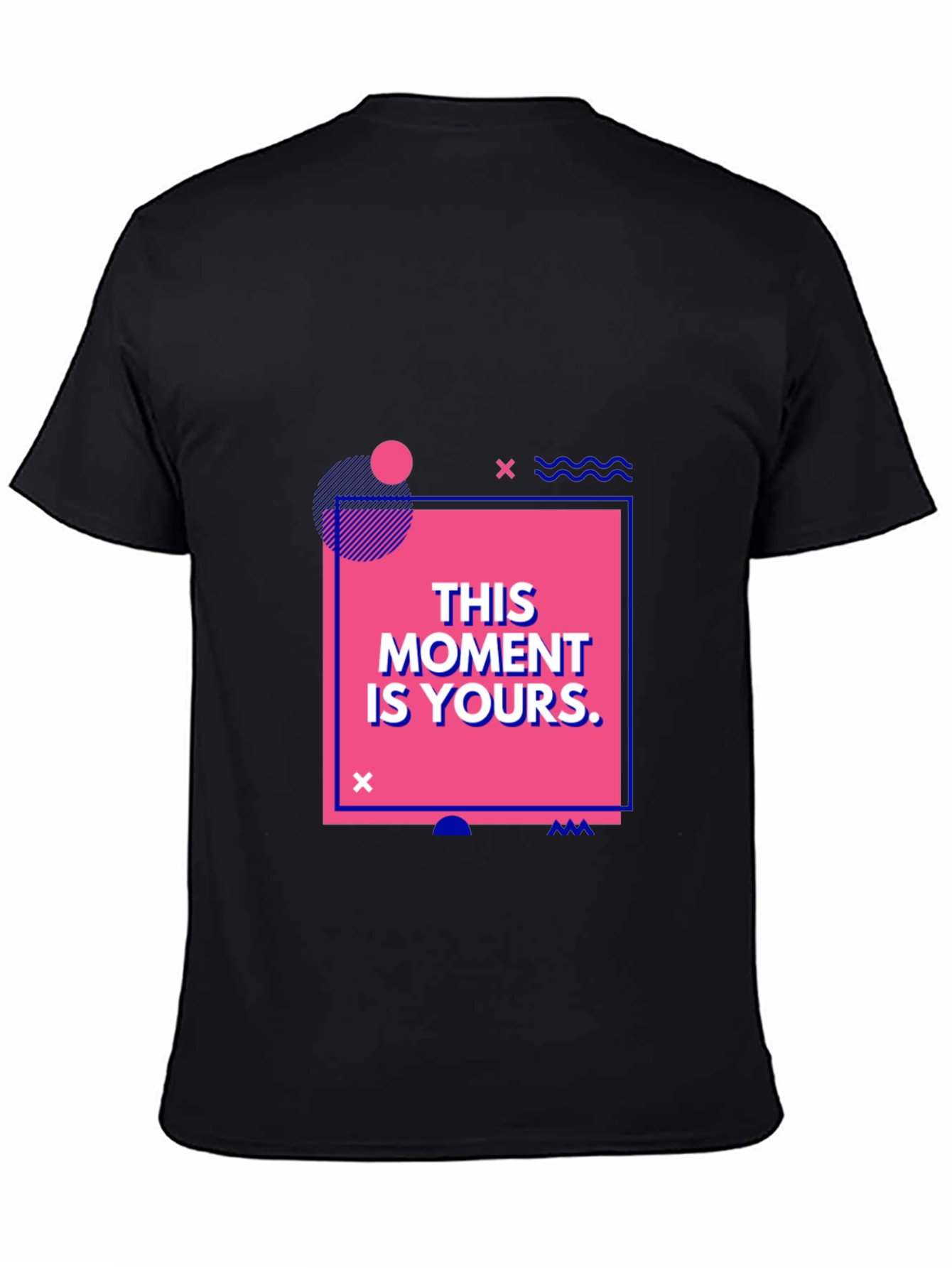 Black This Moment Is Yours Black Graphic T-Shirt view 4