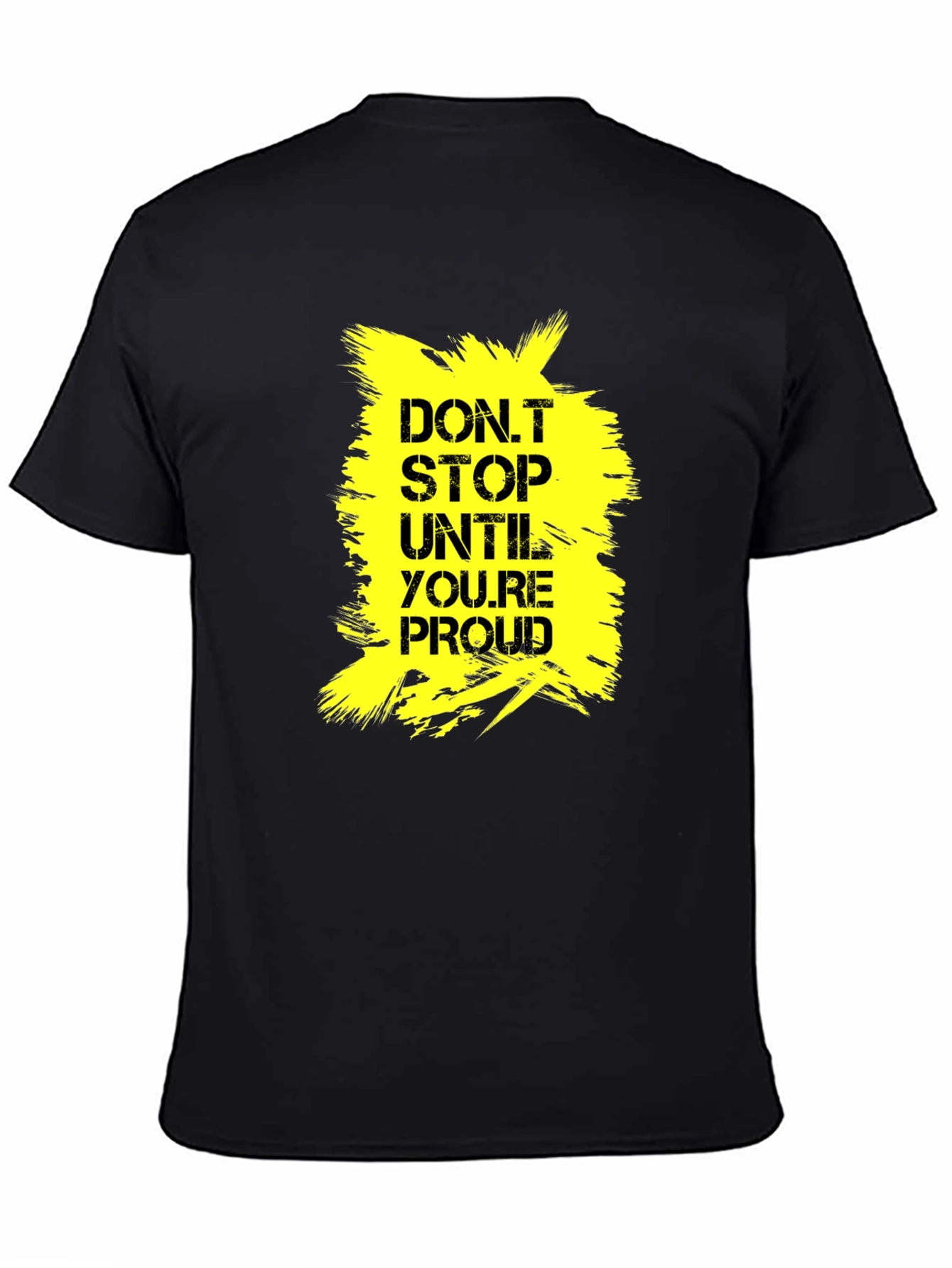 Black Motivational 'Don't Stop Until Proud' Graphic Tee view 4