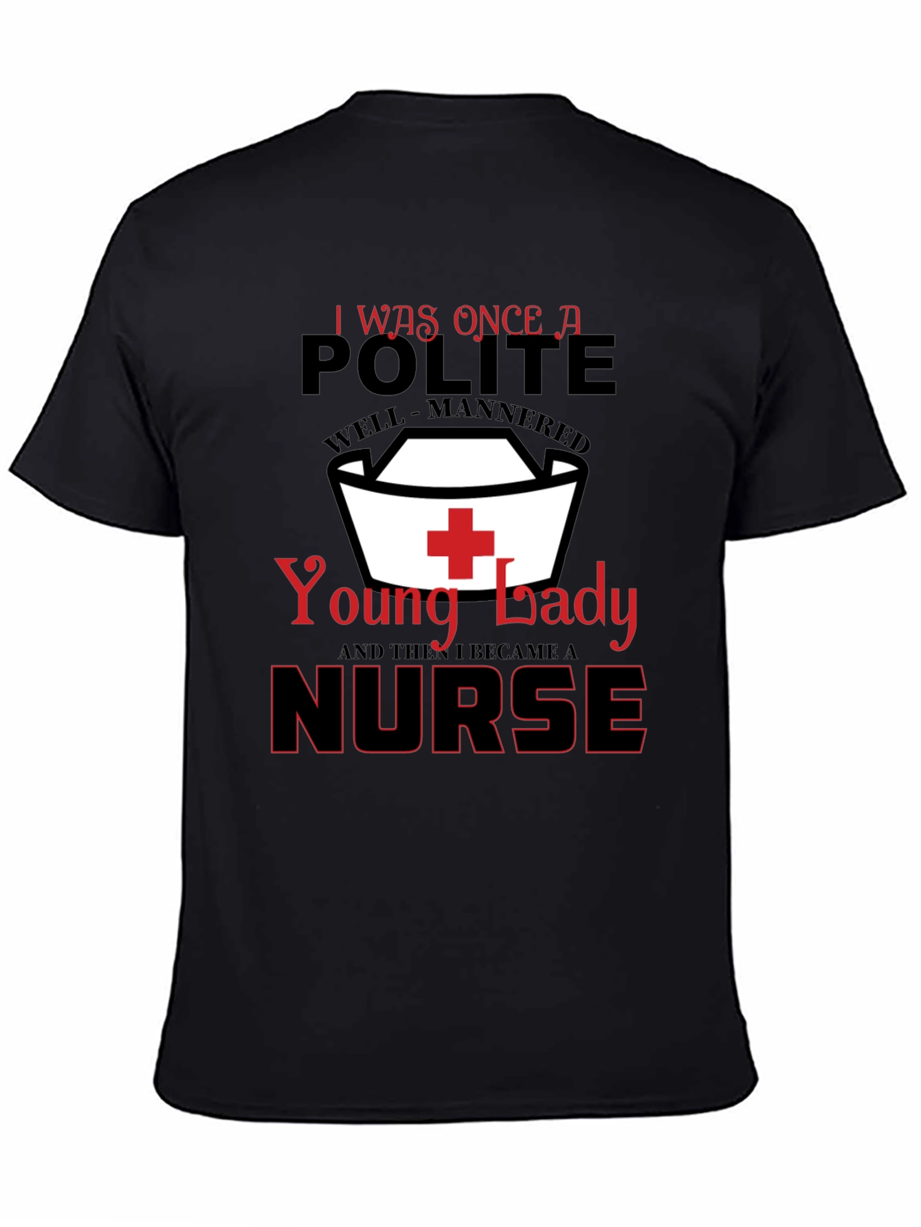 Black Funny Nurse T-Shirt: Polite Young Lady view 4