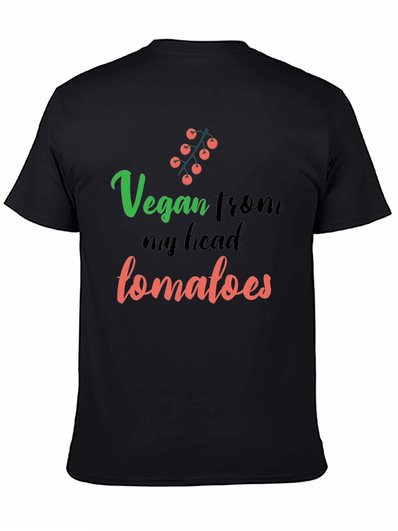 Vegan From My Head Tomatoes Graphic T-Shirt - 4