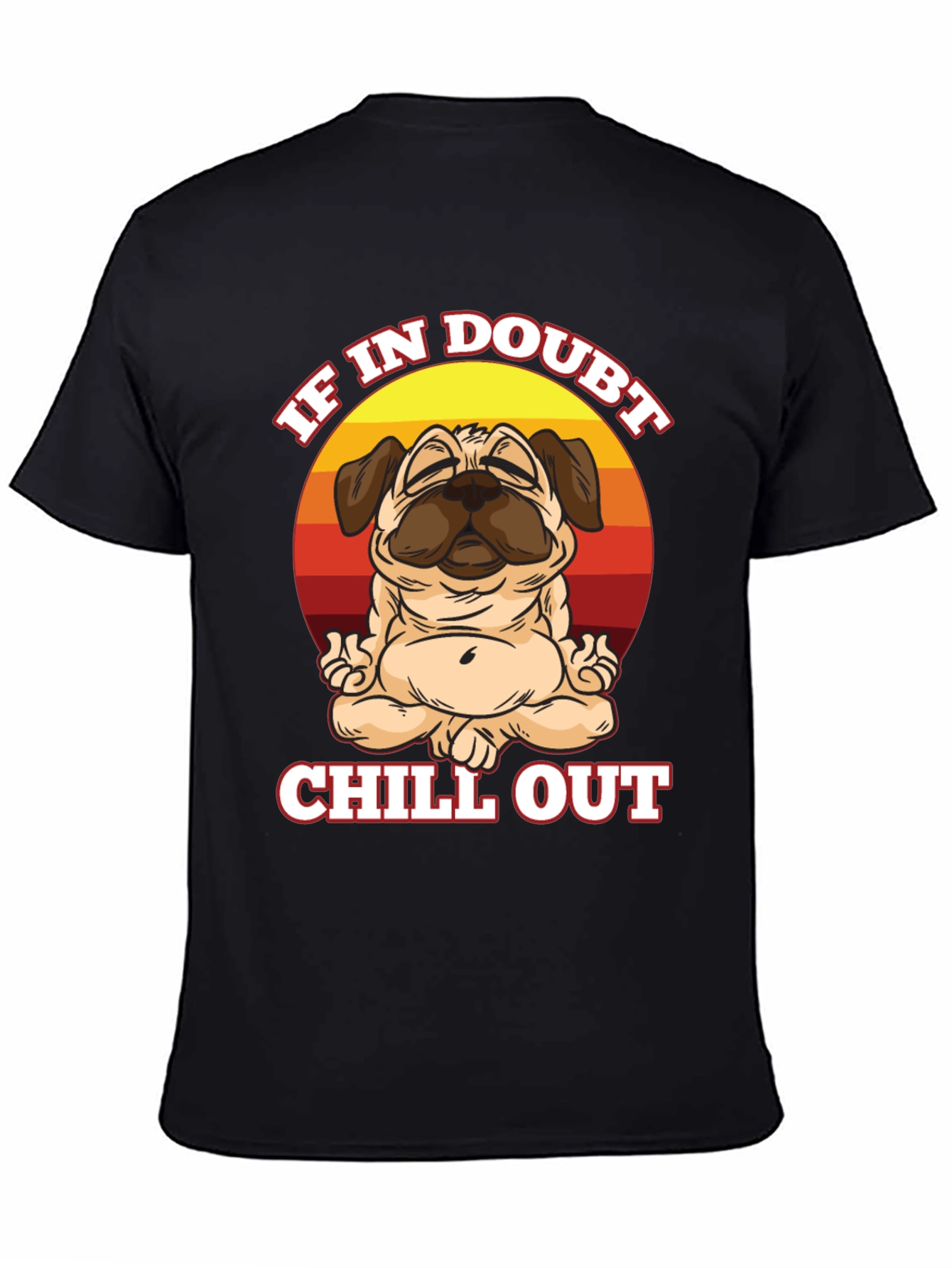 Black Chill Out Pug T-Shirt - Zen Dog Tee view 4
