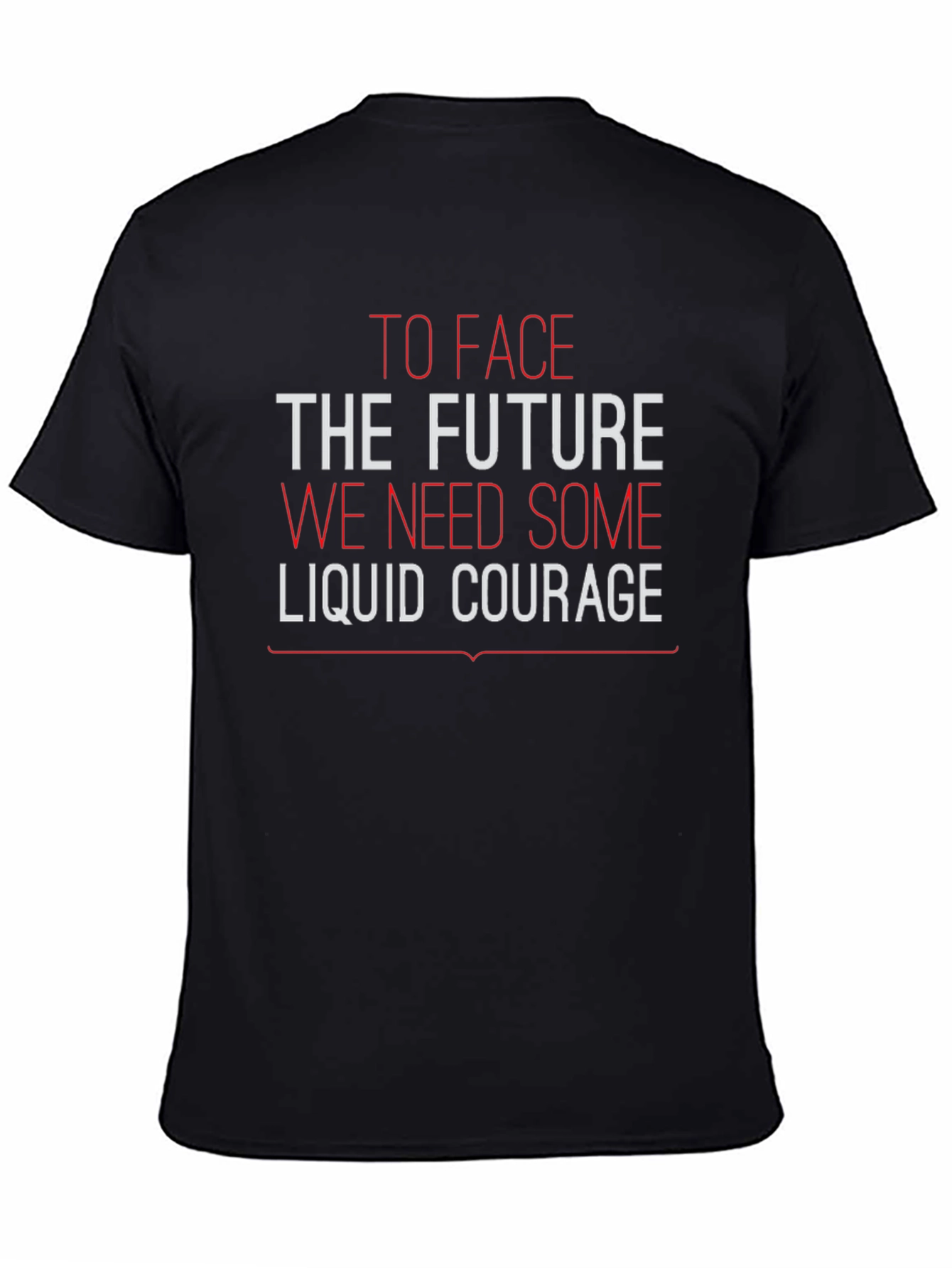Black Liquid Courage Graphic T-Shirt view 4