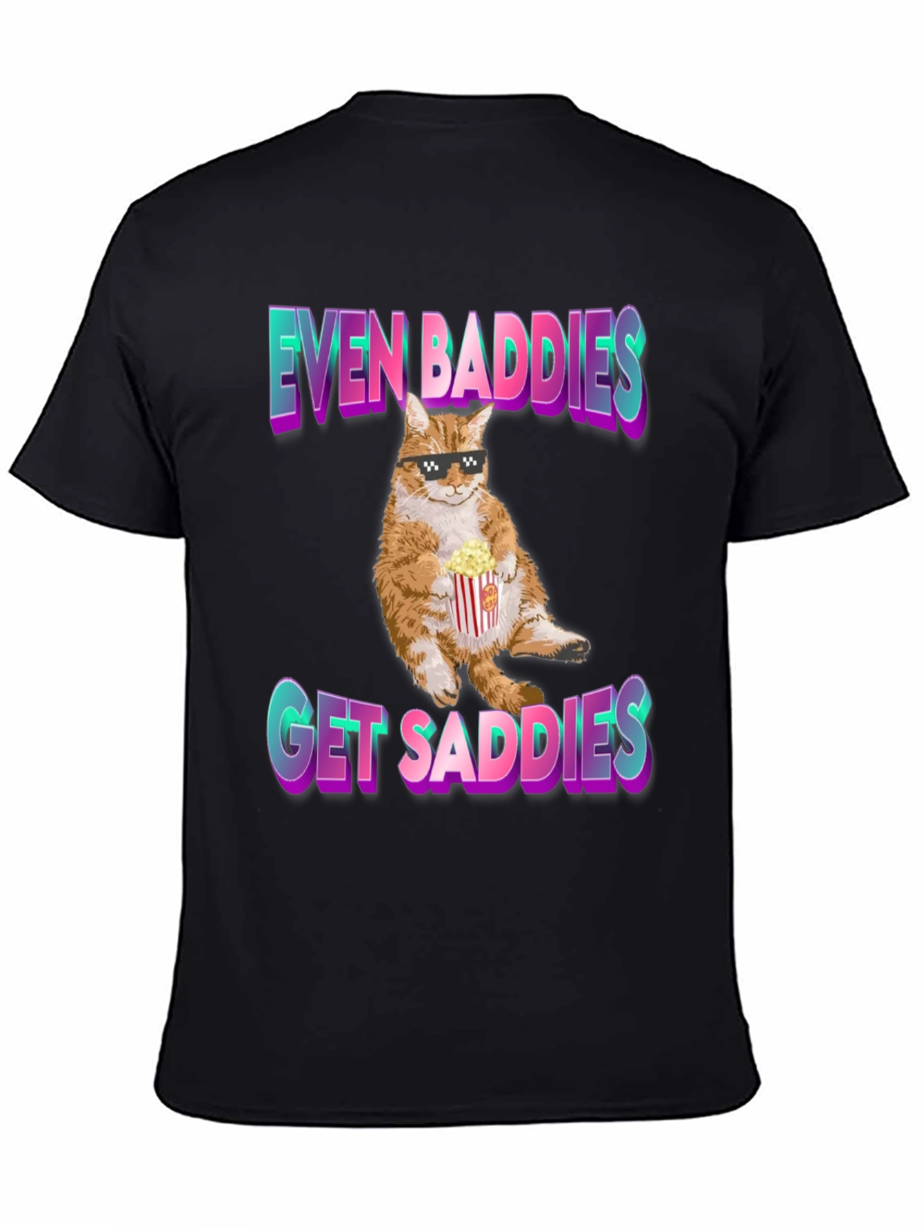 Black Even Baddies Get Saddies T-Shirt - Cat with Popcorn view 4