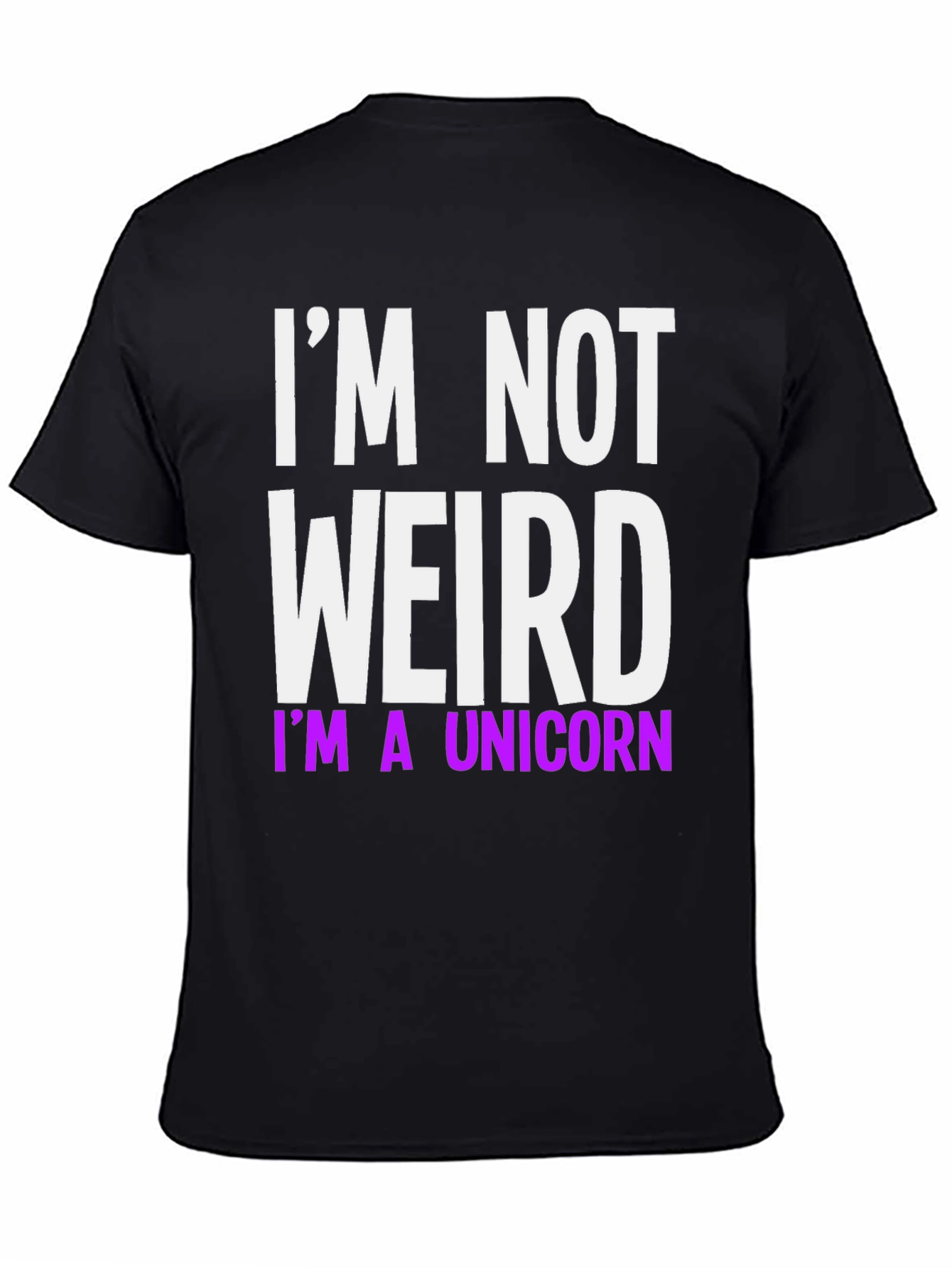 Black I'm Not Weird I'm A Unicorn T-Shirt view 4