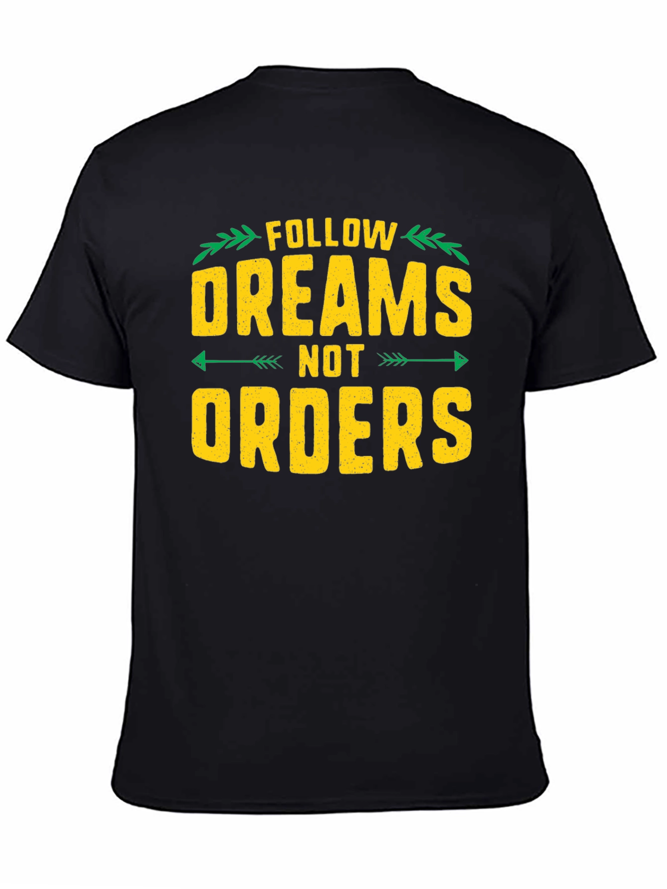 Black Follow Dreams Not Orders Graphic Tee - Black view 4