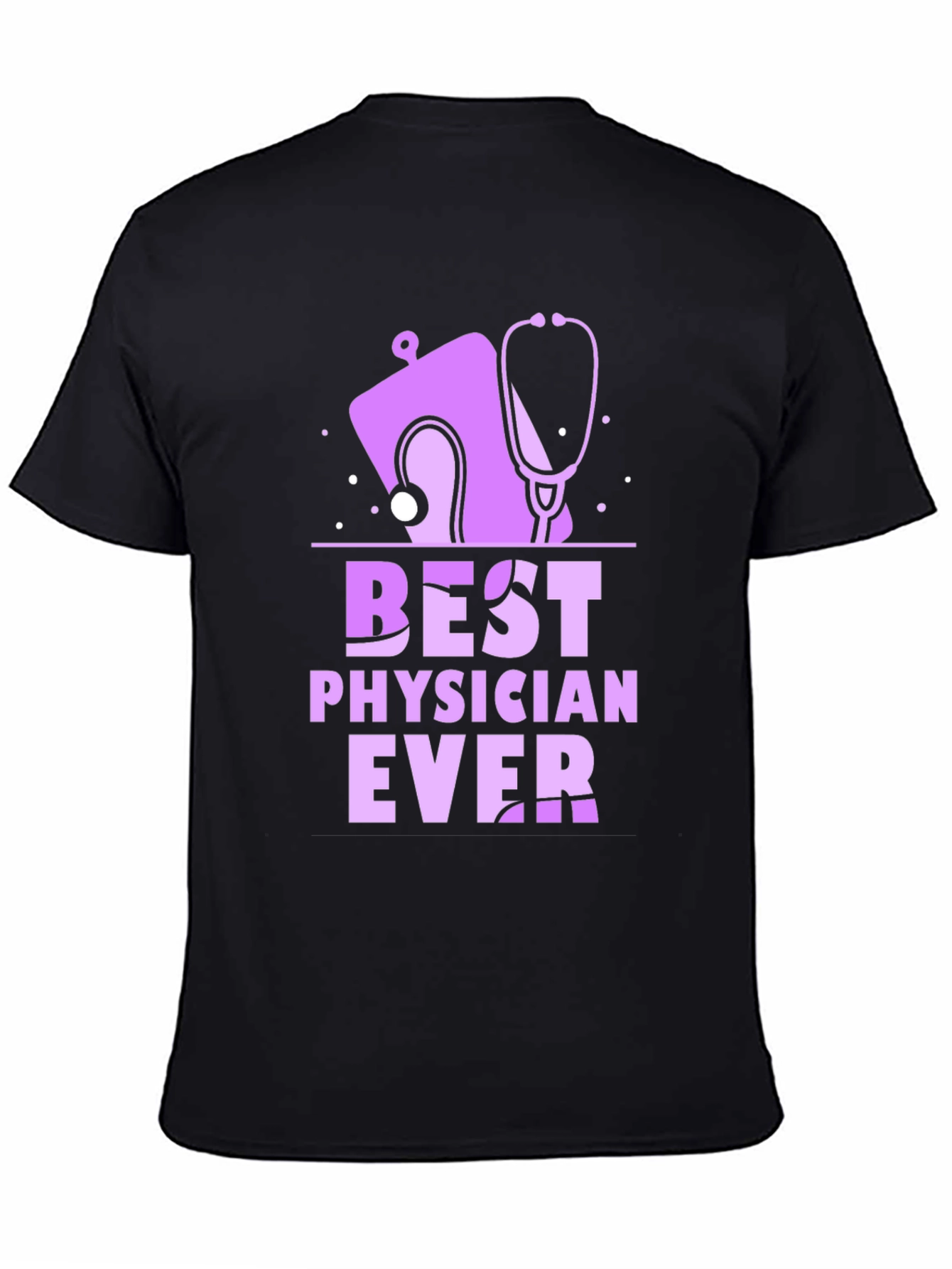 Black Best Physician Ever T-Shirt - Medical Doctor Appreciation Gift view 4